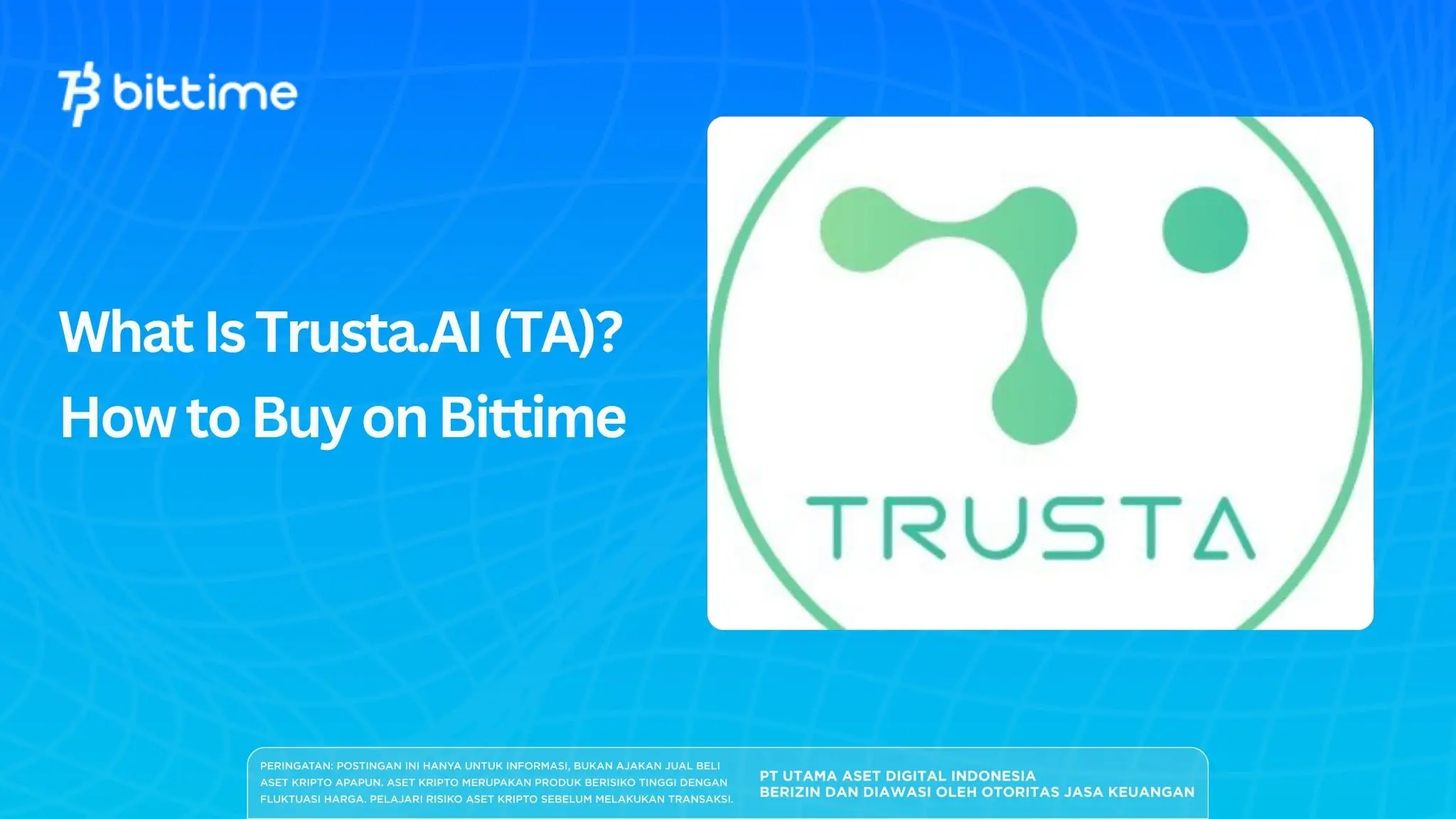 What Is Trusta.AI (TA)? How to Buy on Bittime