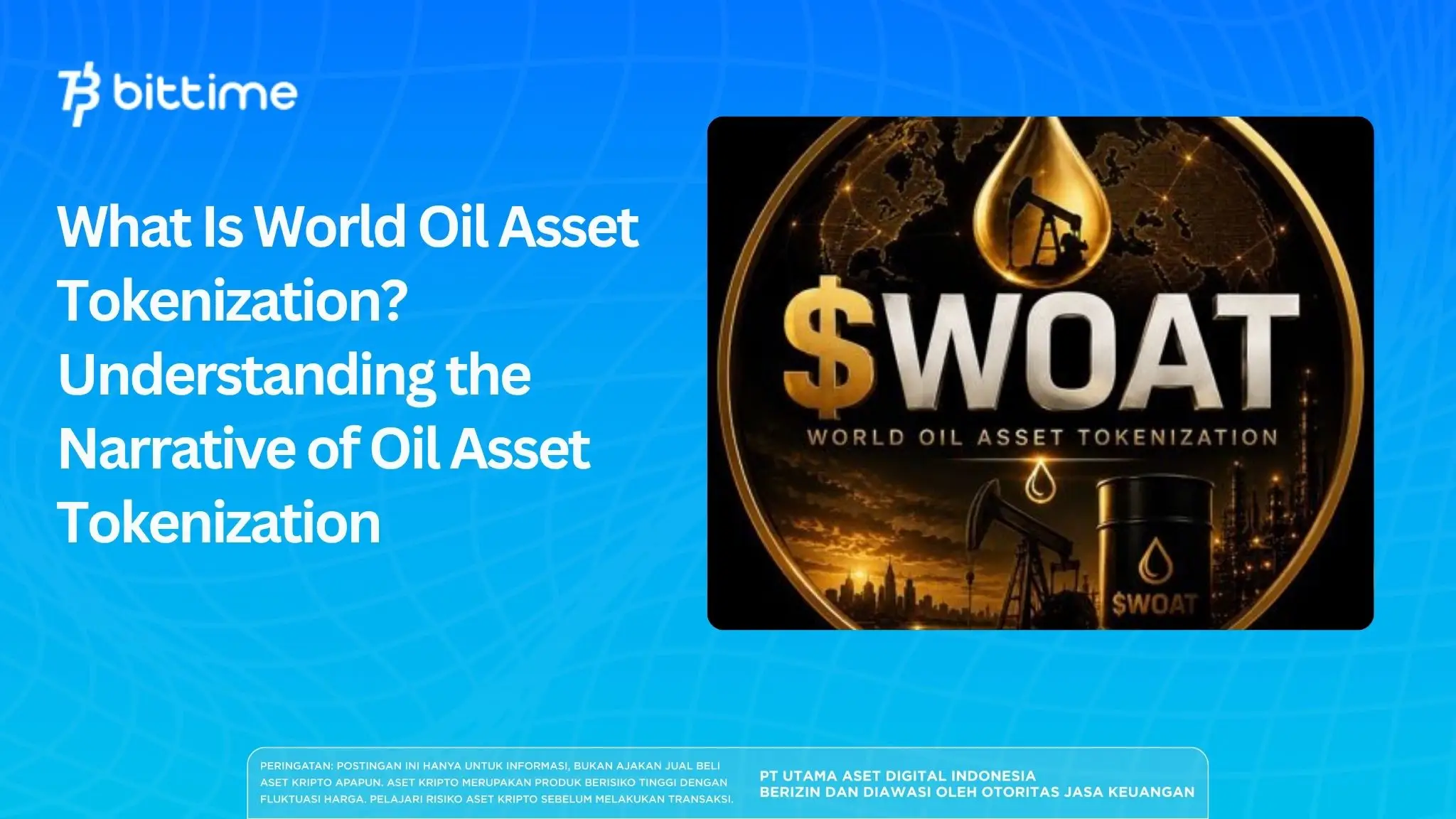 What Is World Oil Asset Tokenization? 
