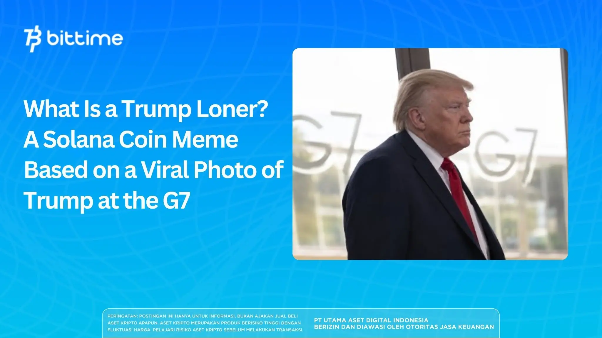 What Is a Trump Loner A Solana Coin Meme Based on a Viral Photo of Trump at the G7.webp