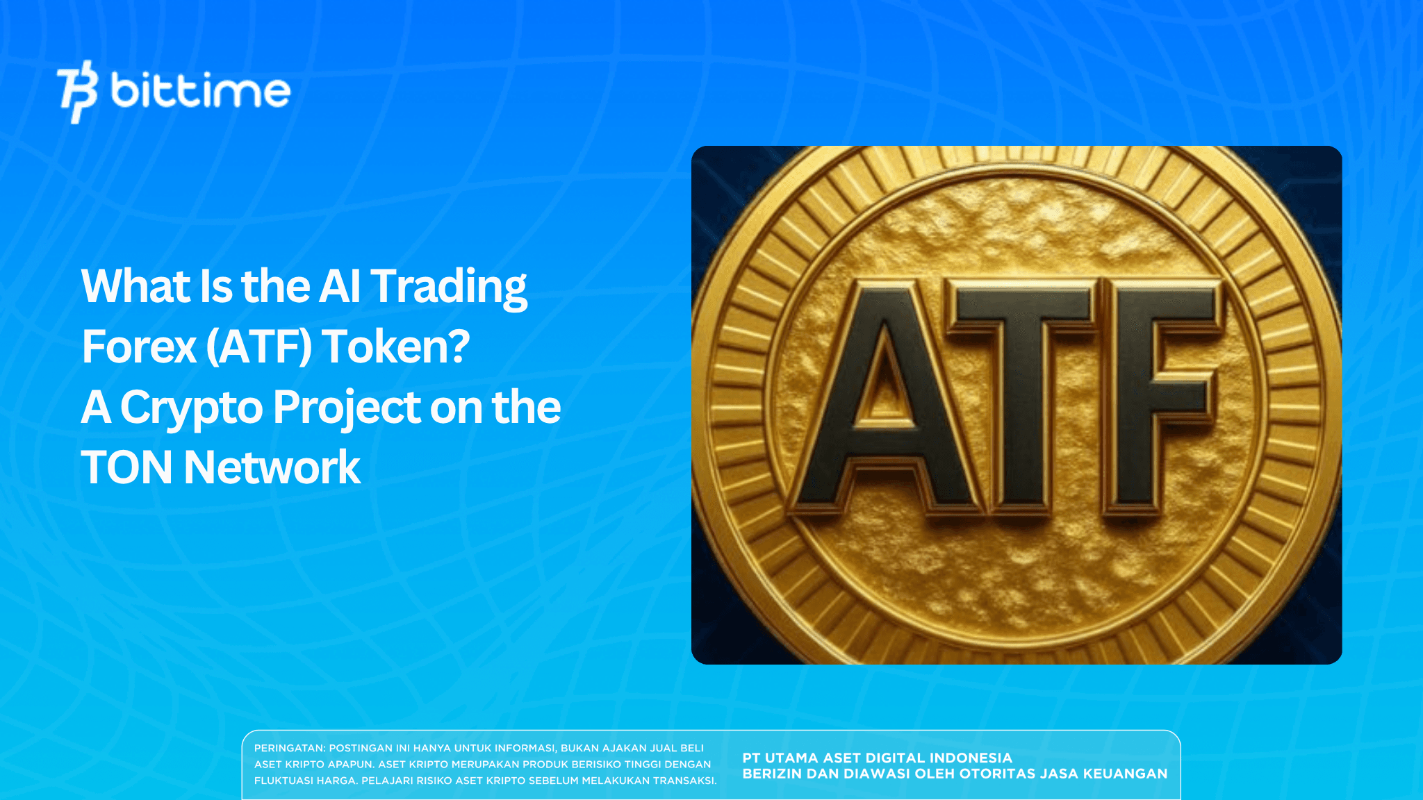 What Is the AI Trading Forex (ATF) Token? A Crypto Project on the TON Network