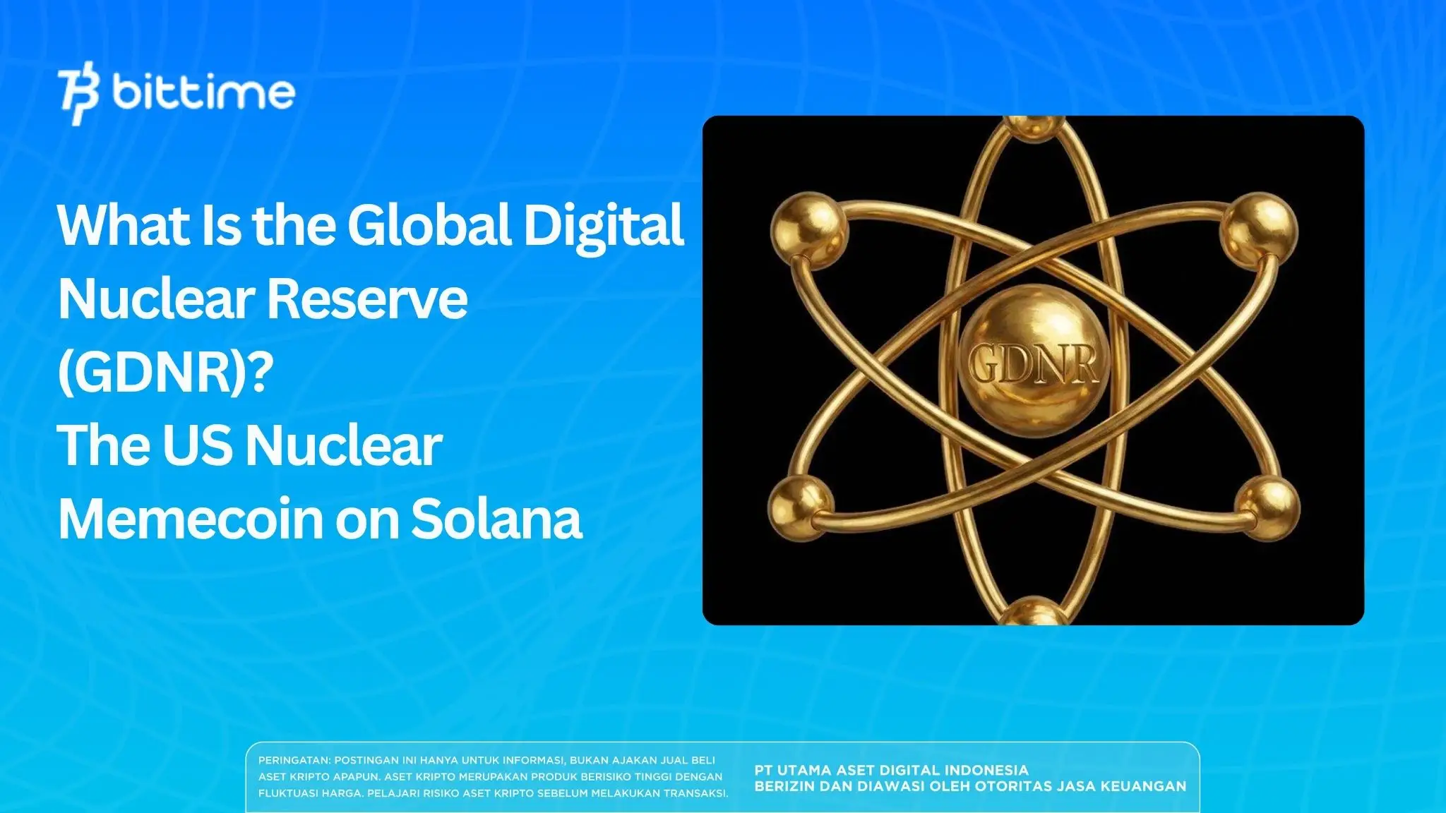 What Is the Global Digital Nuclear Reserve (GDNR)? The US Nuclear Memecoin on Solana