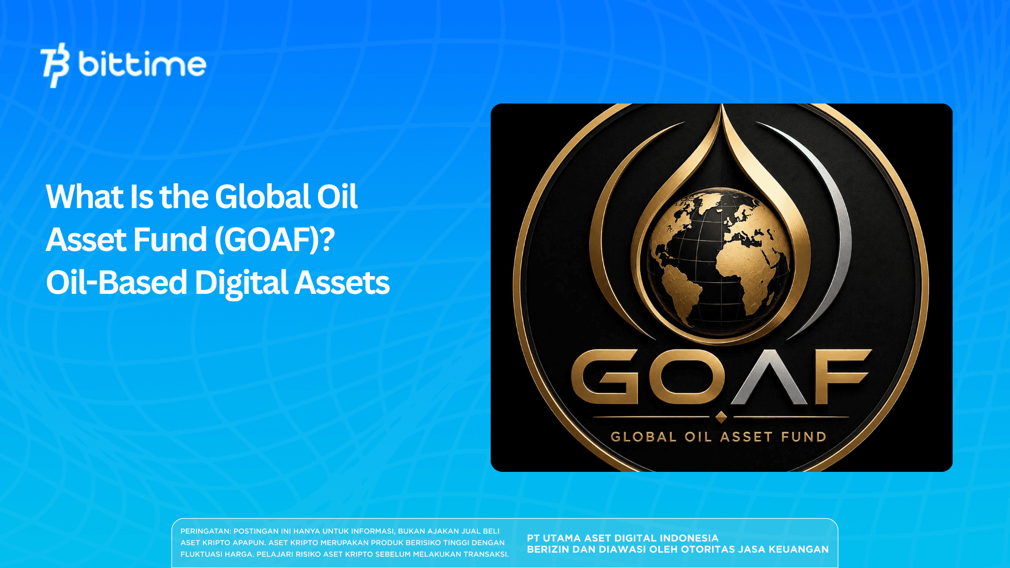 What Is the Global Oil Asset Fund (GOAF)? Oil-Based Digital Assets