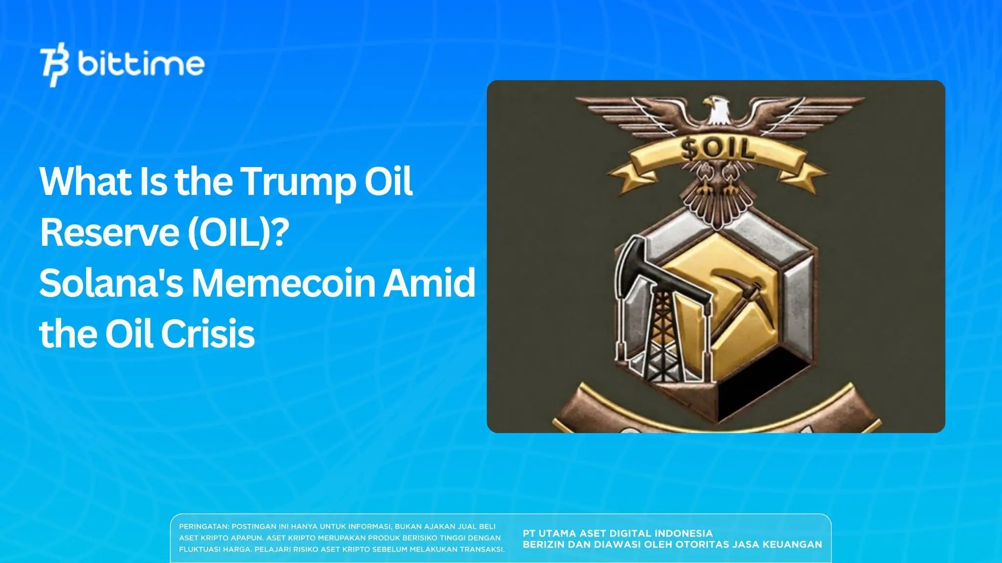What Is the Trump Oil Reserve (OIL)? Solana's Memecoin Amid the Oil Crisis
