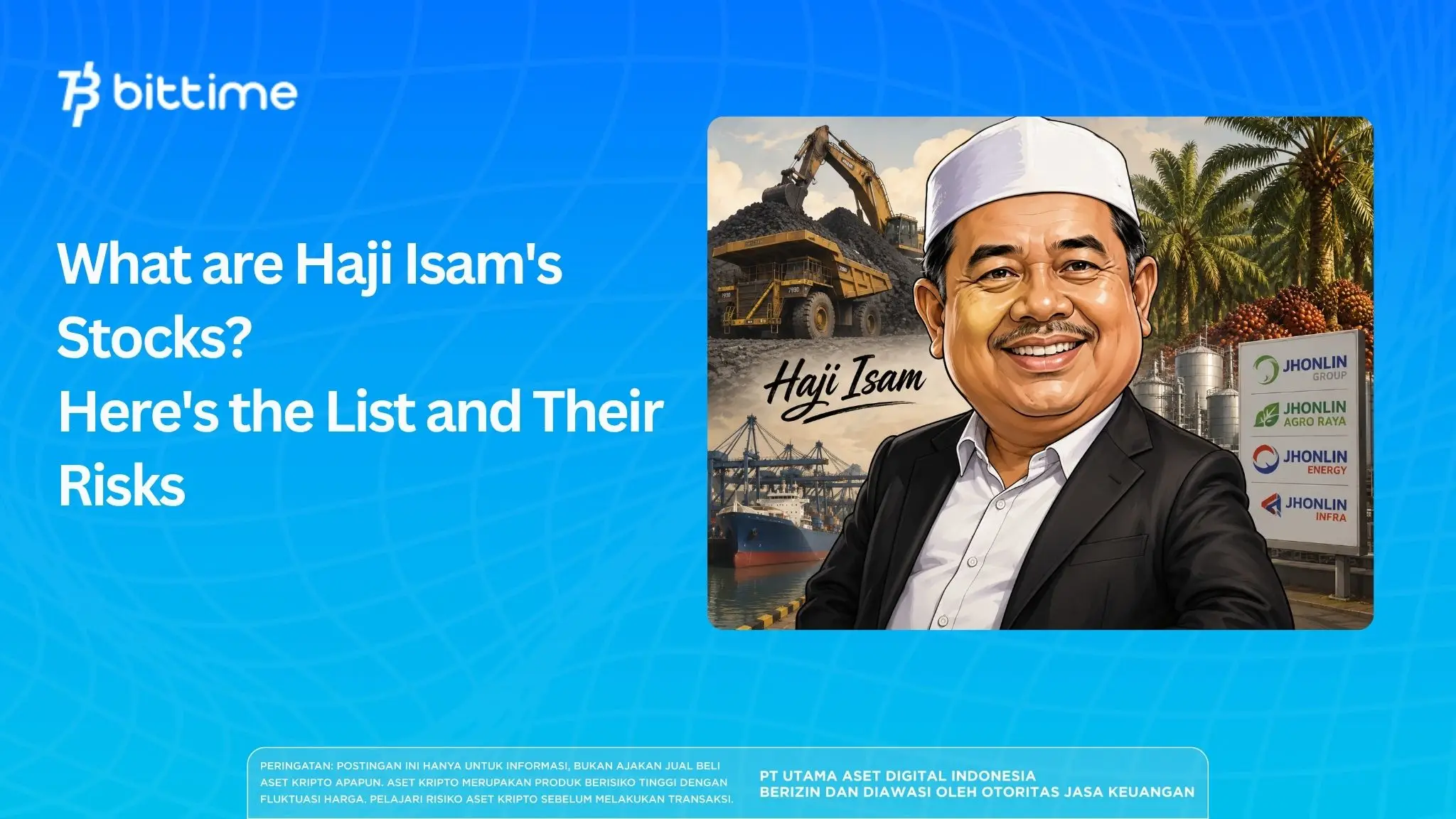 What are Haji Isam's Stocks? Here's the List and Their Risks