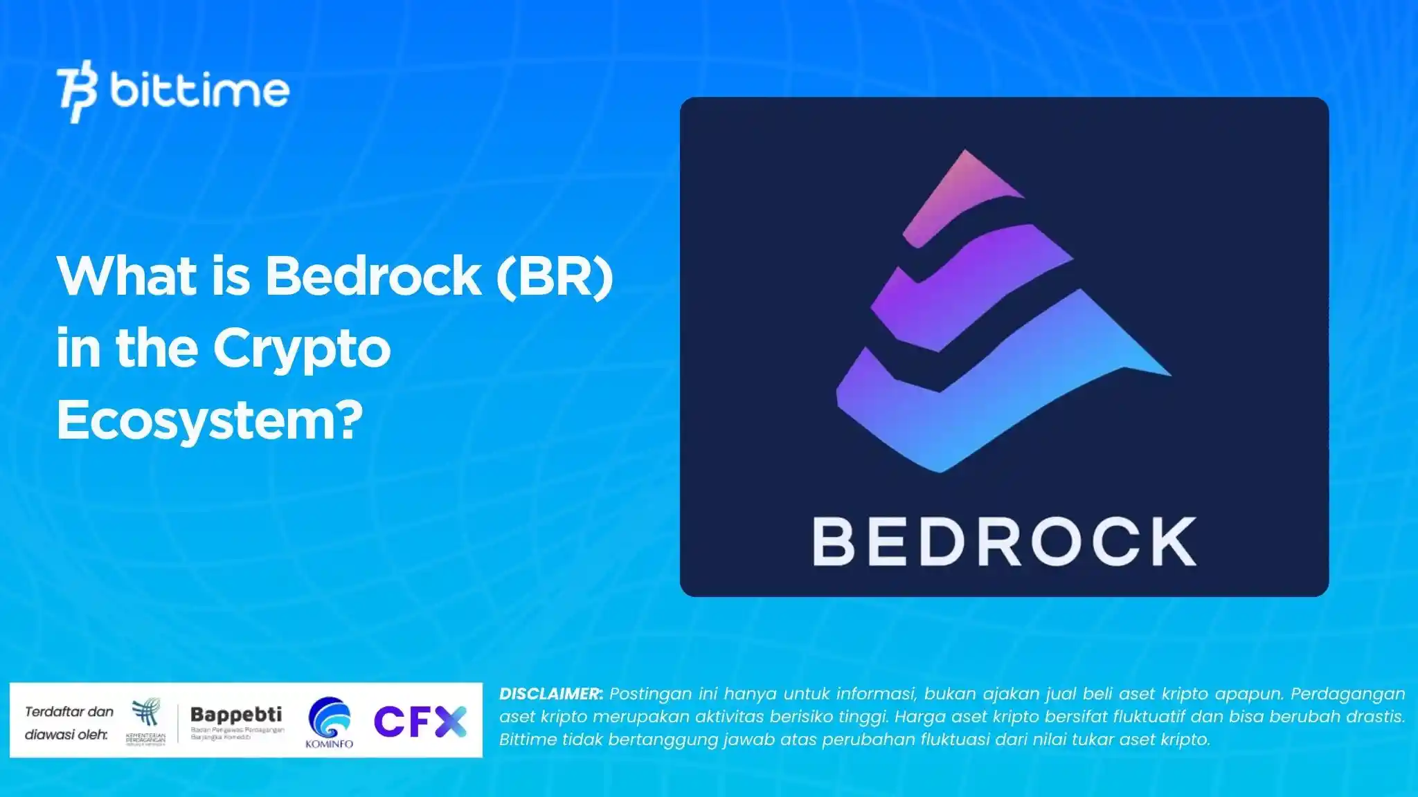 What is Bedrock (BR) in the Crypto Ecosystem?