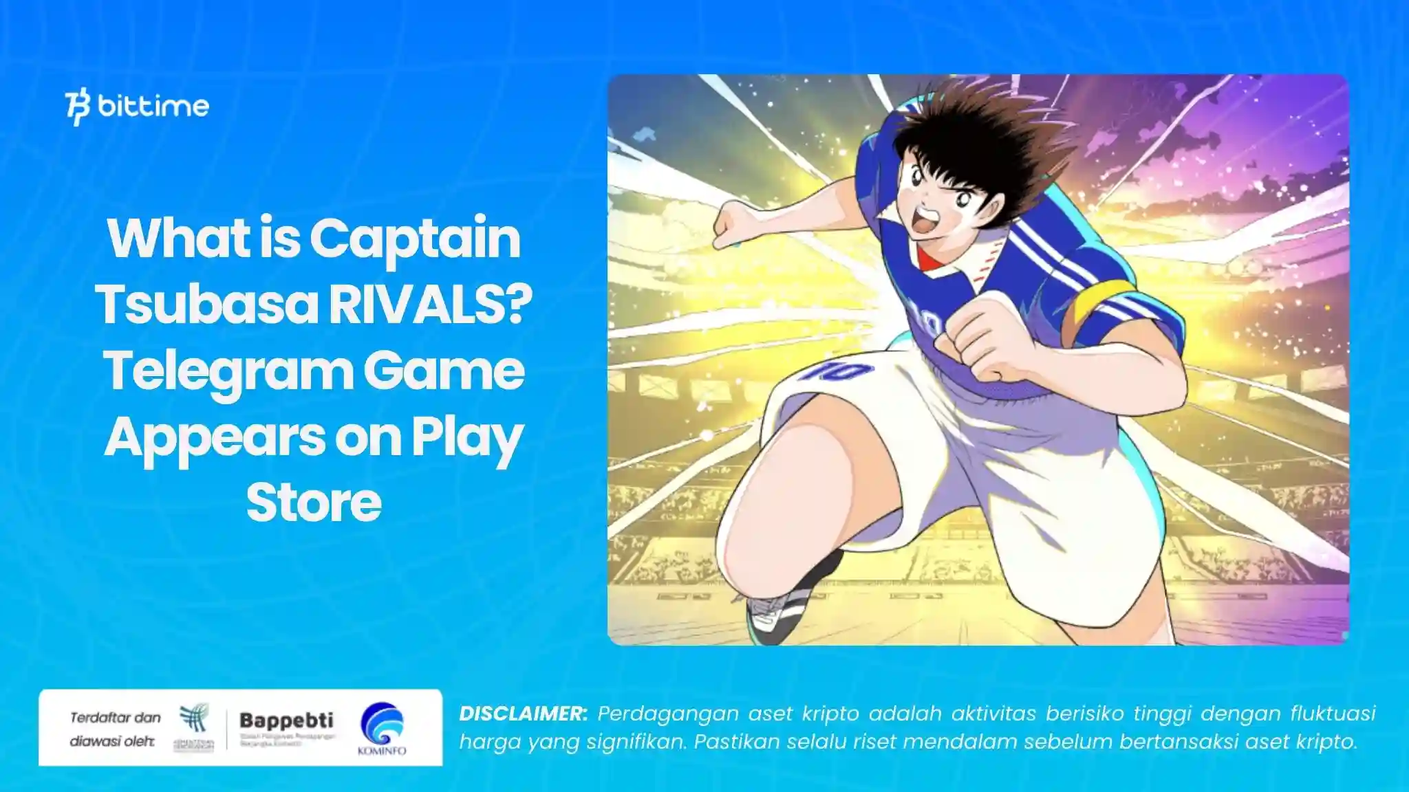 What is Captain Tsubasa RIVALS Telegram Game Appears on Play Store.webp