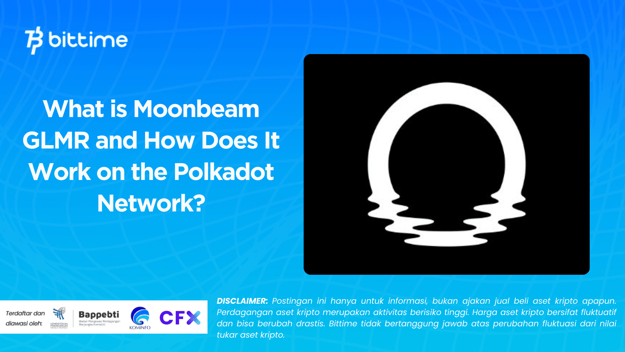What is Moonbeam GLMR and How Does It Work on the Polkadot Network?