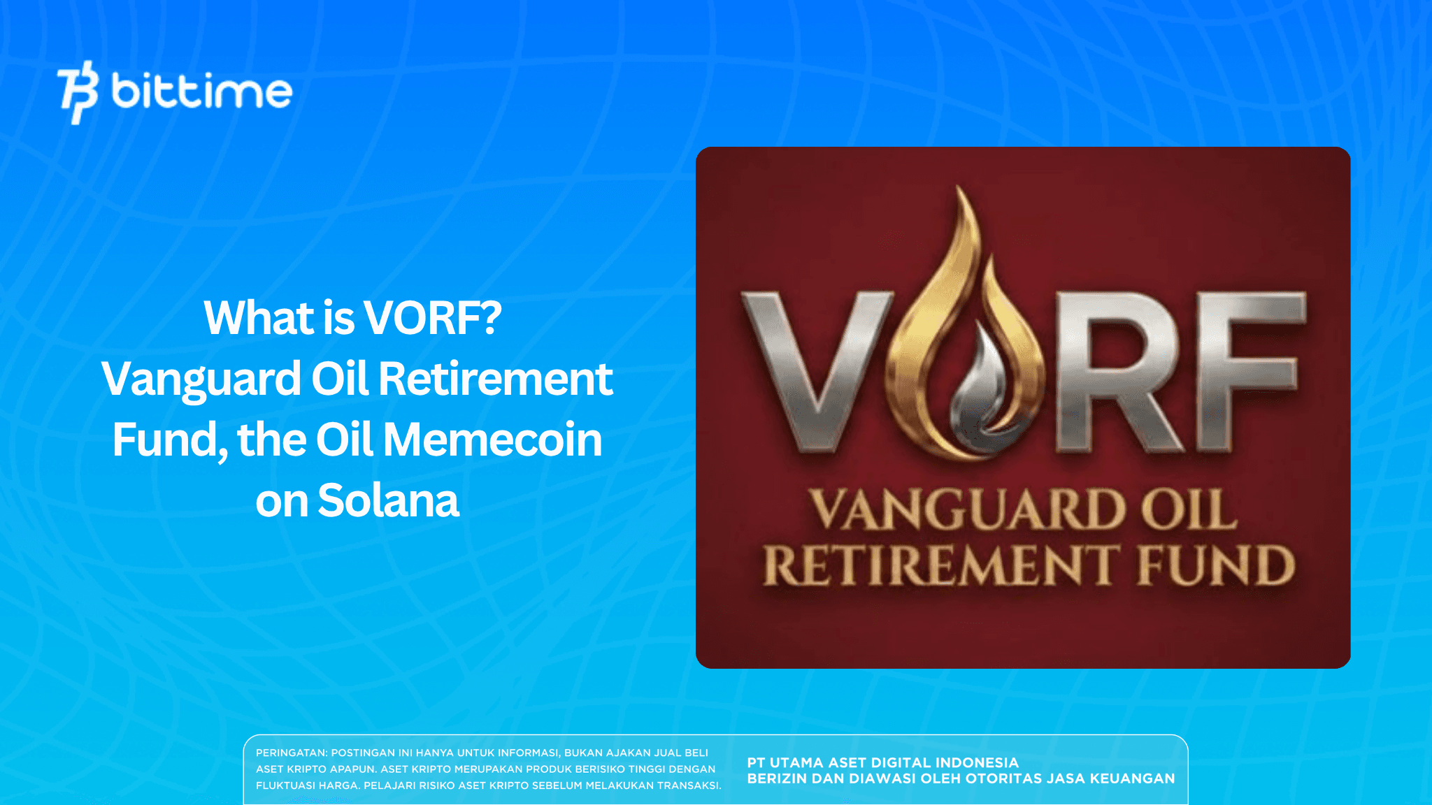 What is VORF Vanguard Oil Retirement Fund, the Oil Memecoin on Solana