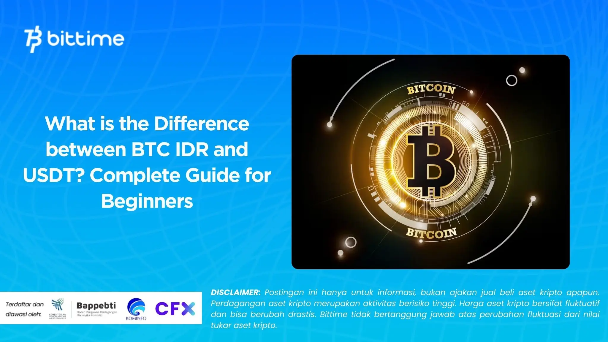 What is the Difference between BTC IDR and USDT? Complete Guide for Beginners