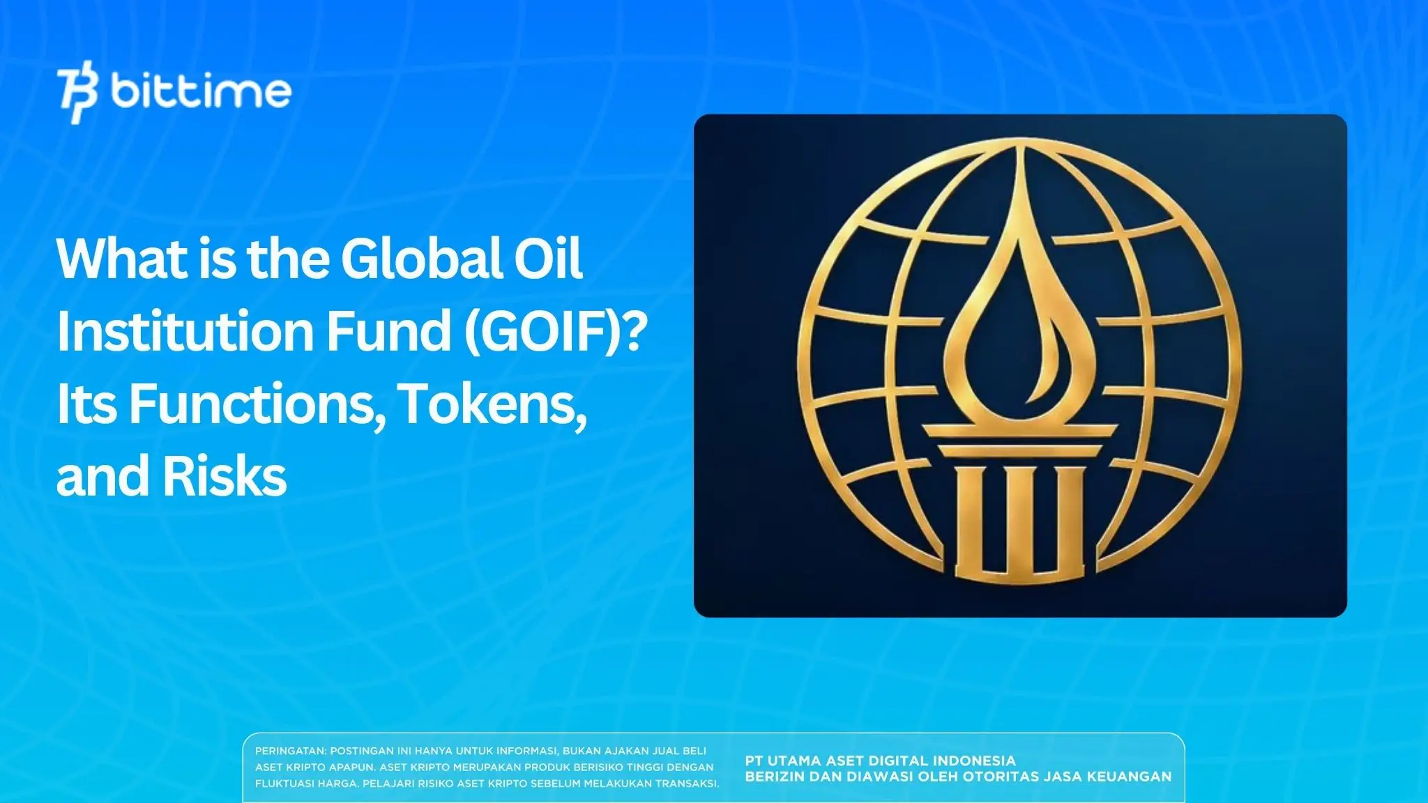 What is the Global Oil Institution Fund (GOIF)? Its Functions, Tokens, and Risks