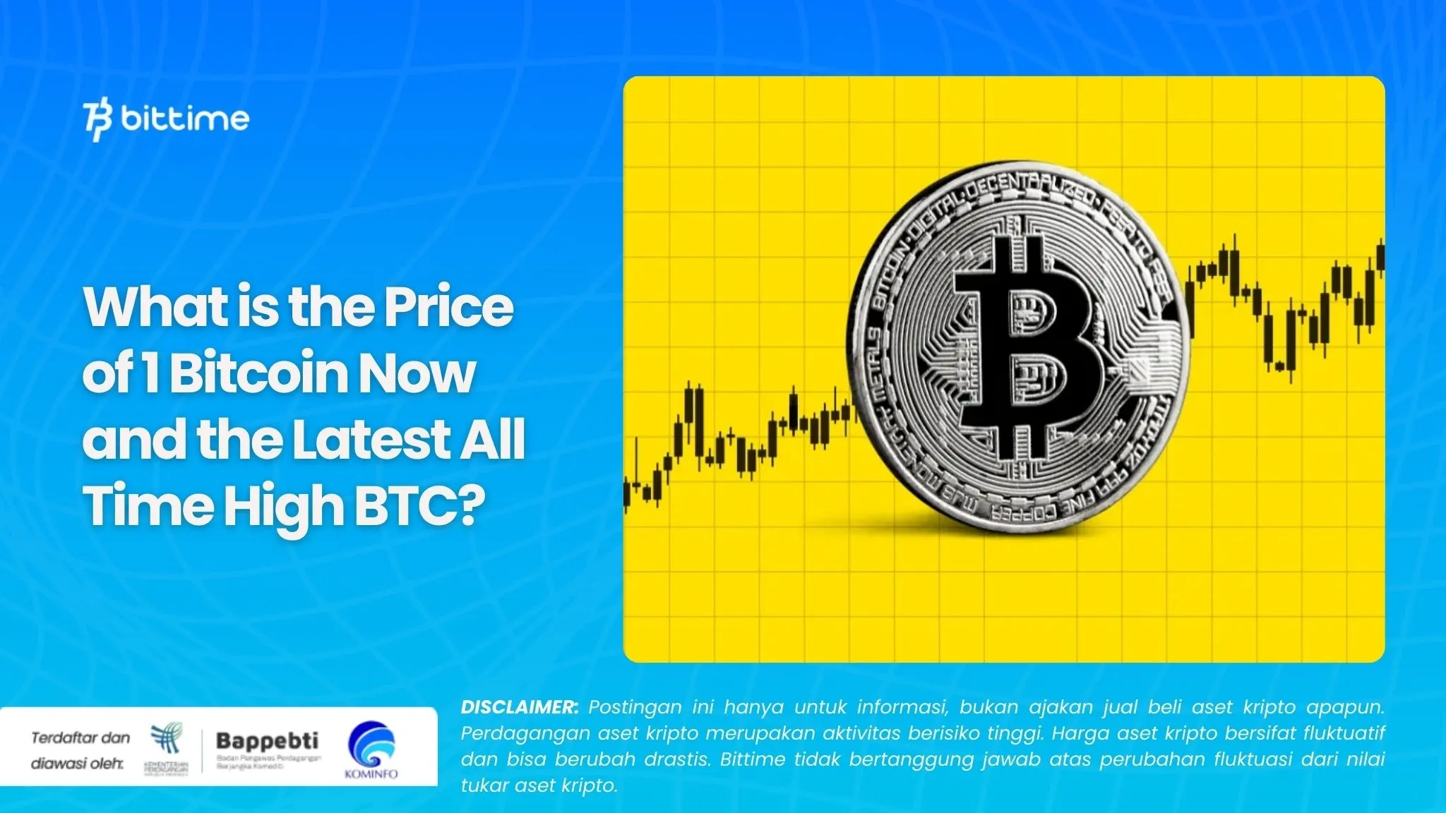 What is the Price of 1 Bitcoin Now and the Latest All Time High BTC