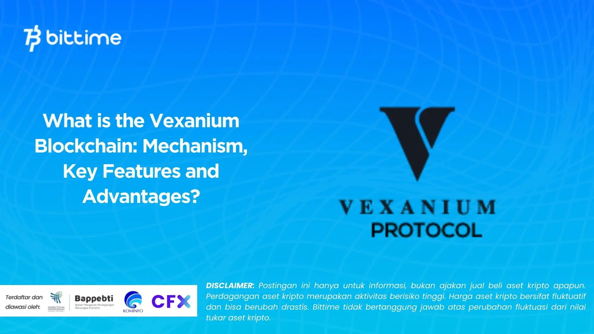 What is the Vexanium Blockchain Mechanism, Key Features and Advantages.