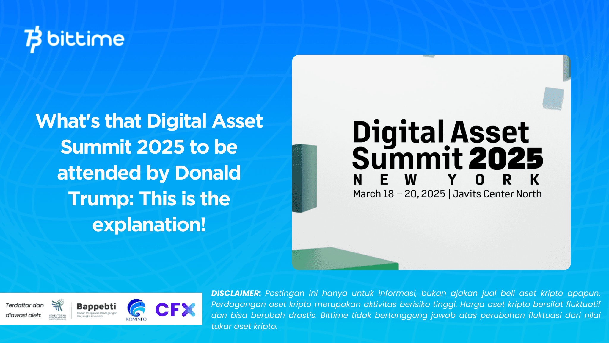   What's that Digital Asset Summit 2025 to be attended by Donald Trump: Here's the explanation!