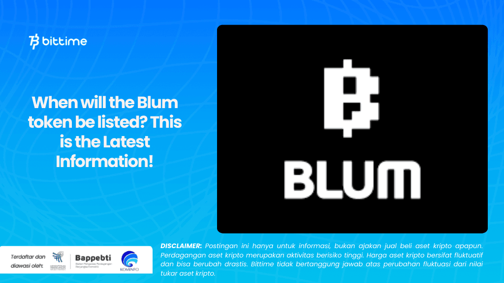 When will the Blum token be listed This is the Latest Information!