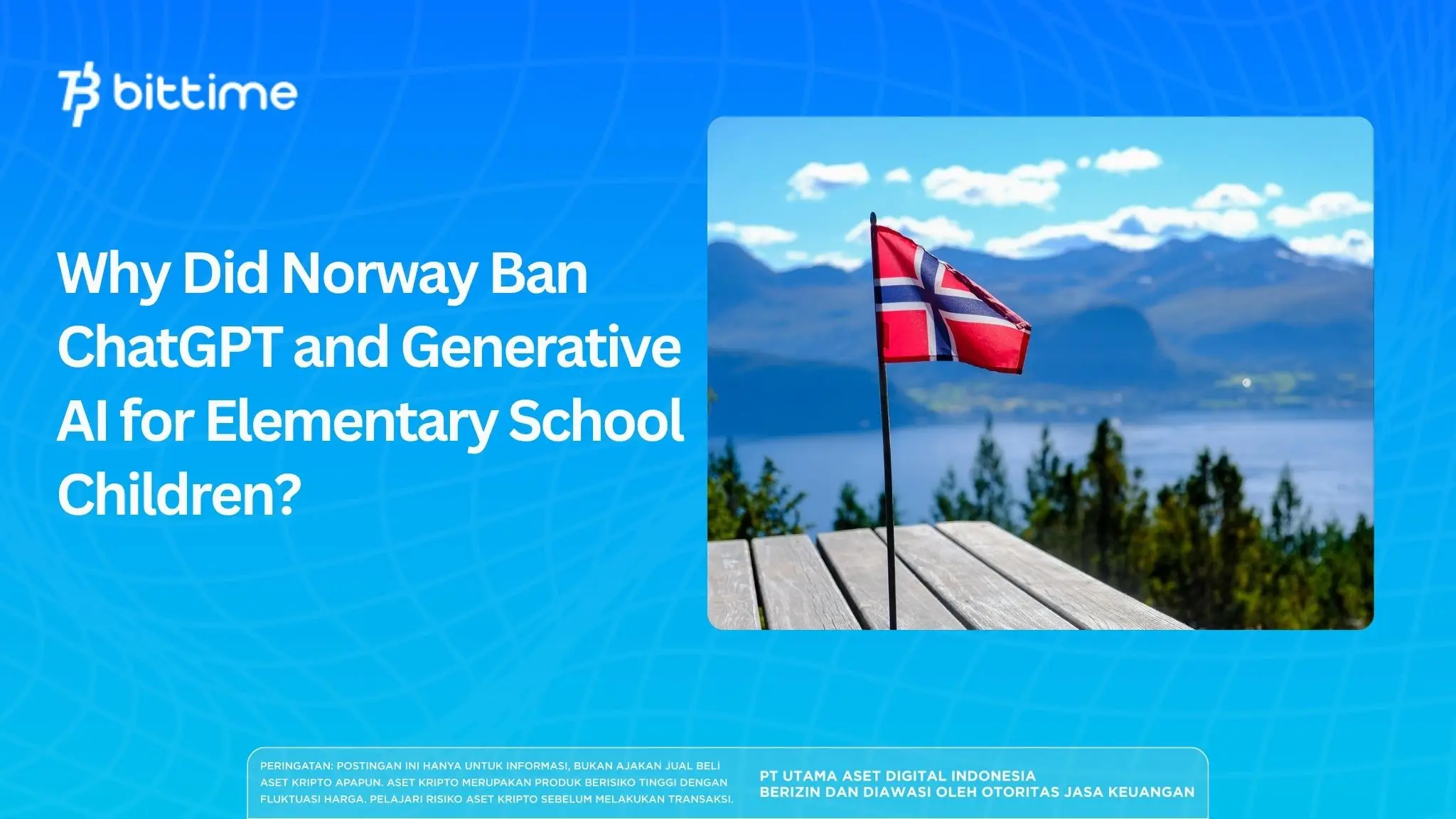 Why Did Norway Ban ChatGPT and Generative AI for Elementary School Children?