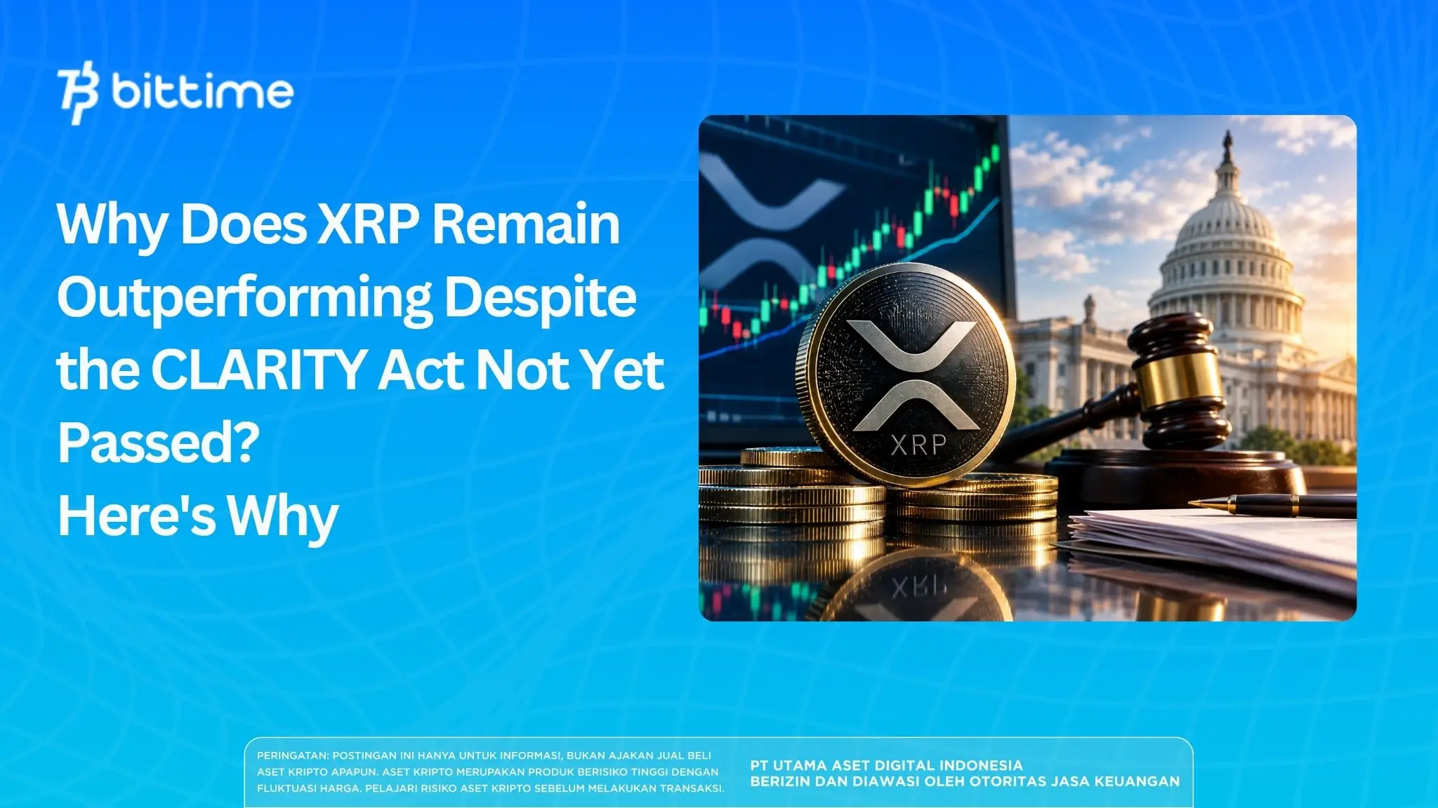 Why Does XRP Remain Outperforming Despite the CLARITY Act Not Yet Passed? Here's Why
