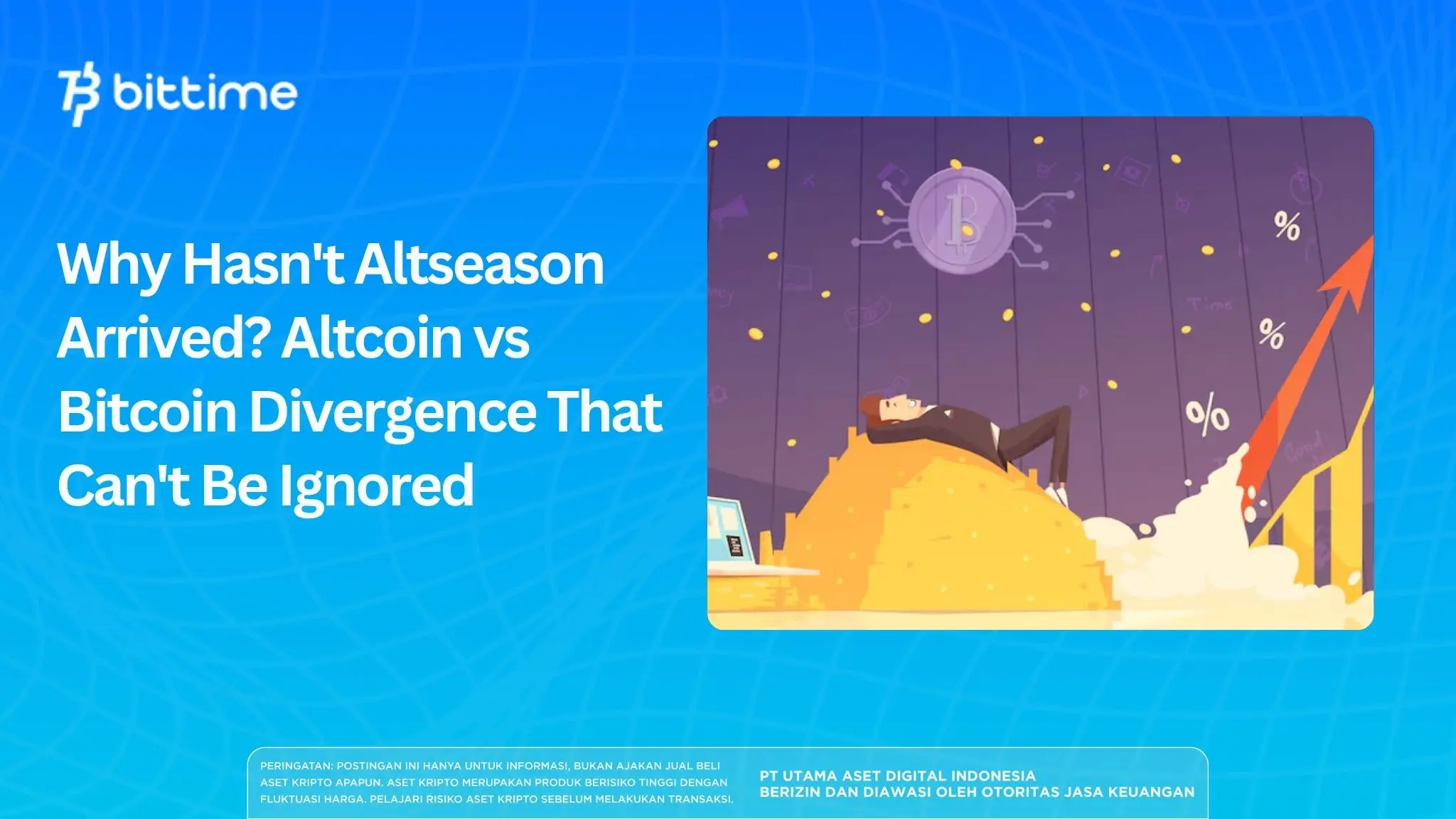 Why Hasn't Altseason Arrived? Altcoin vs Bitcoin Divergence That Can't Be Ignored