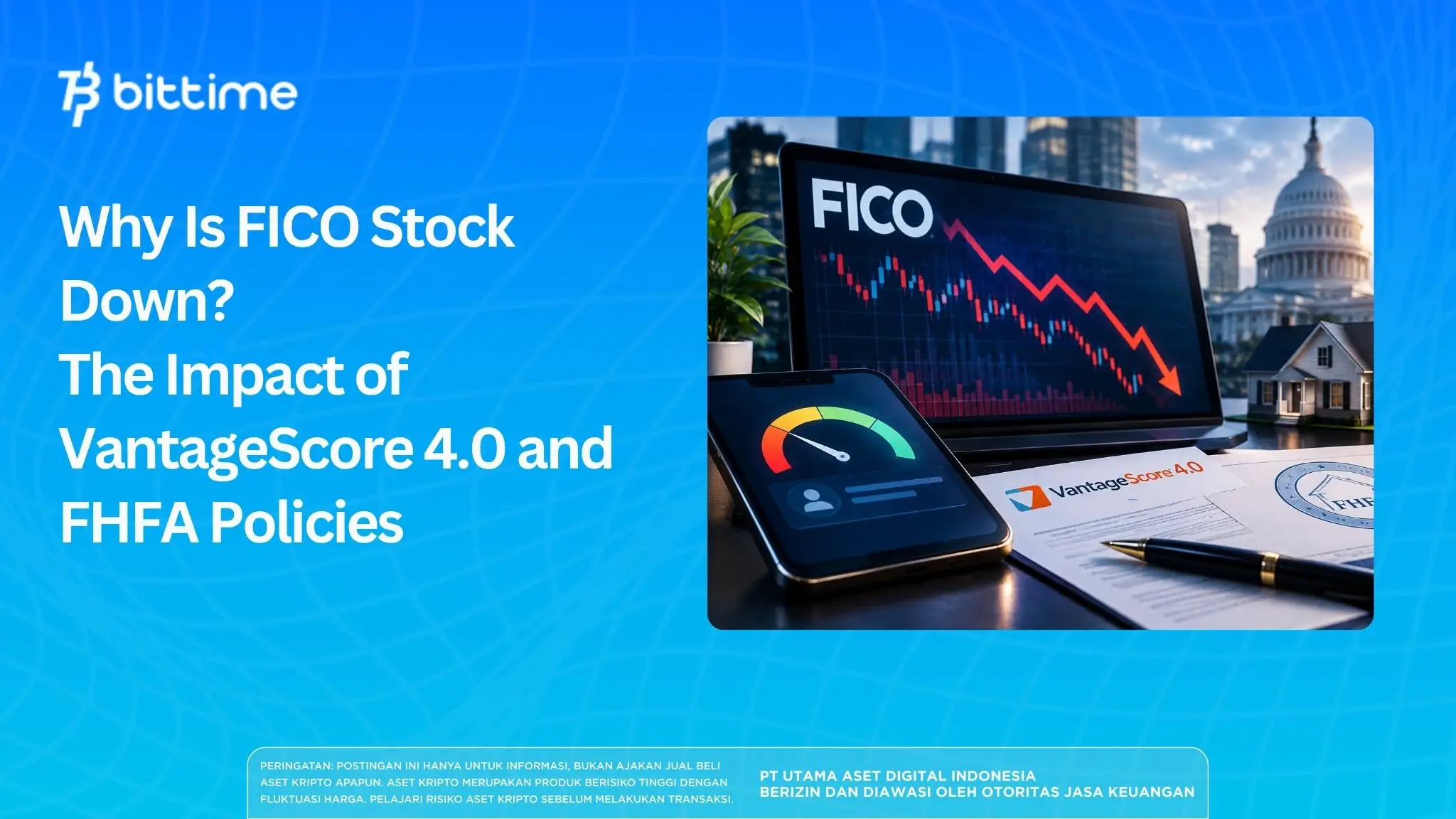 Why Is FICO Stock Down? The Impact of VantageScore 4.0 and FHFA Policies