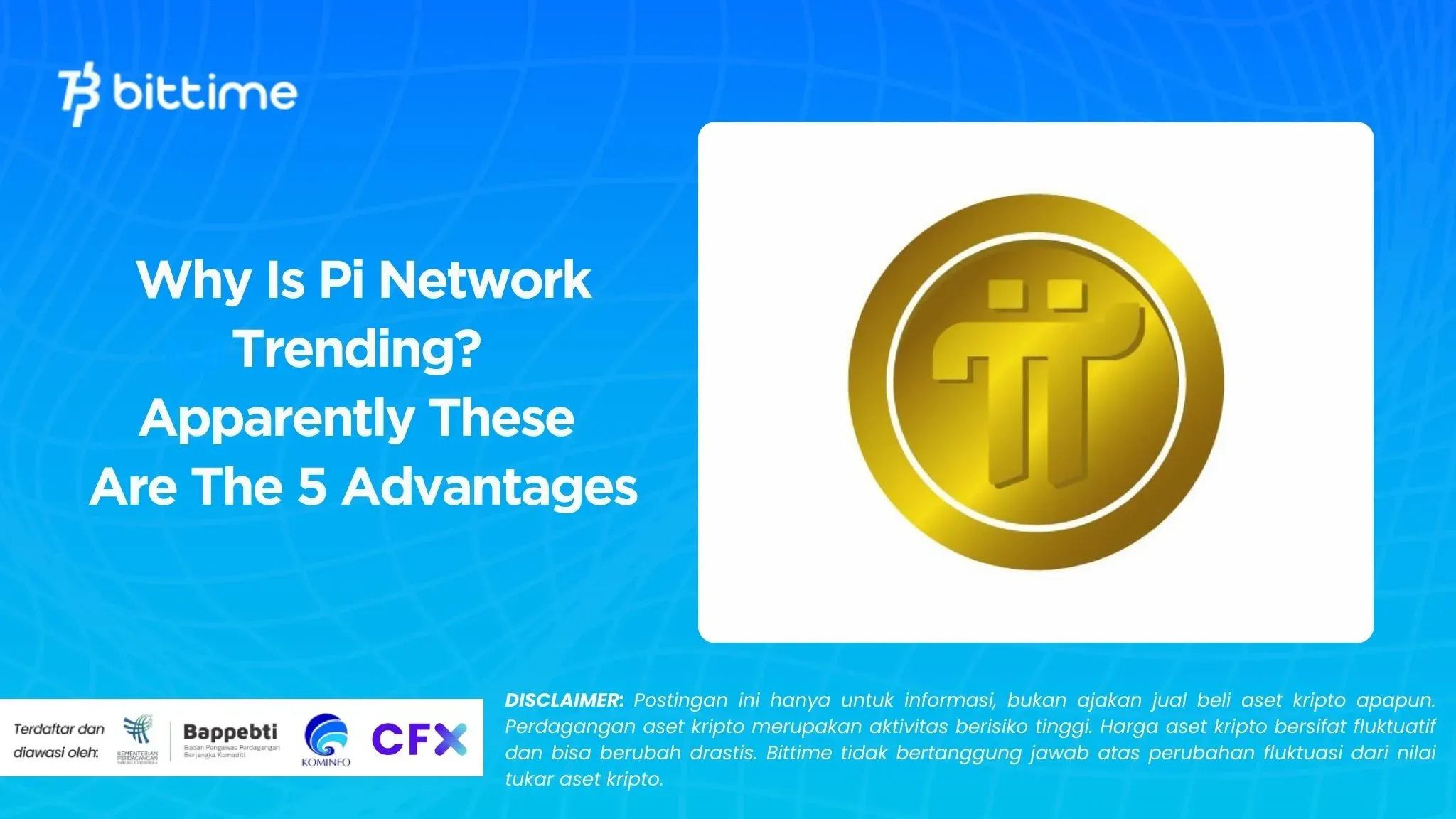 Why Is Pi Network Trending Apparently These Are The 5 Advantages.webp