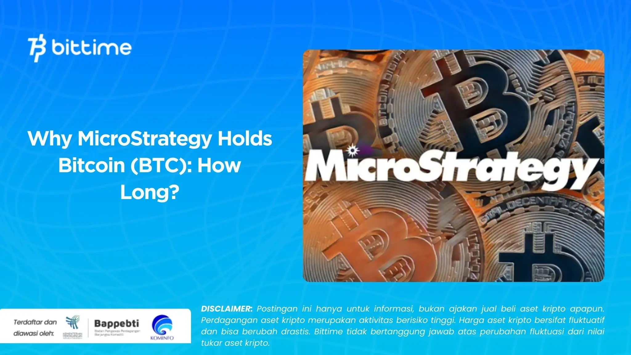 Why MicroStrategy Holds Bitcoin (BTC) How Long.