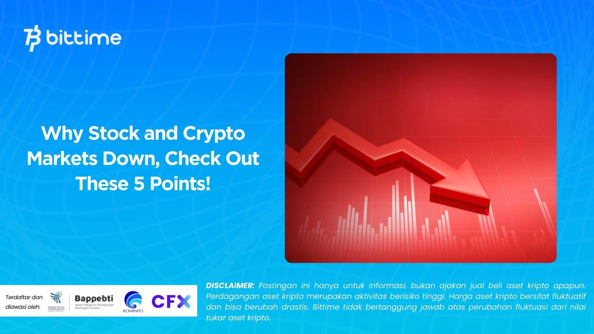 Why Stock and Crypto Markets Down, Check Out These 5 Points!