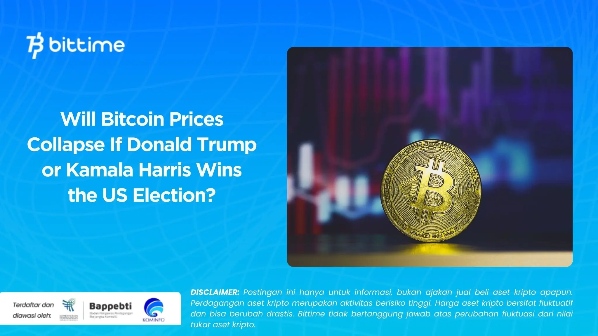 Will Bitcoin Prices Collapse If Donald Trump or Kamala Harris Wins the US Election?