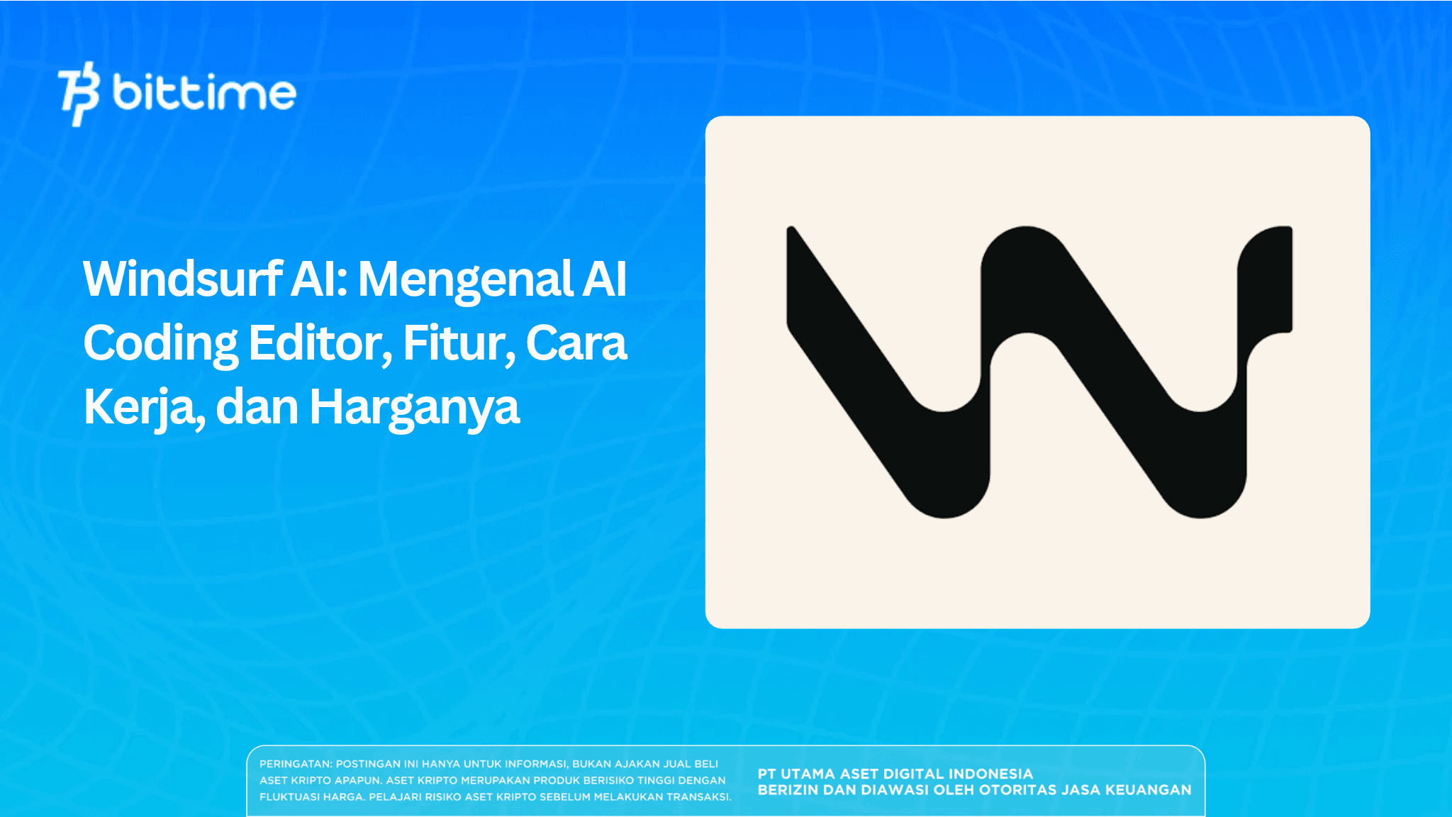Windsurf AI: Getting to Know the AI ​​Coding Editor, Its Features, How It Works, and Its Price