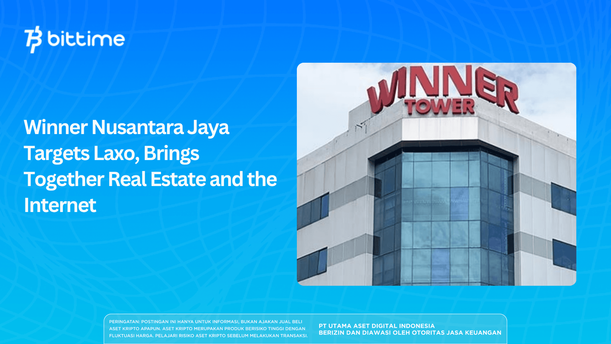 Winner Nusantara Jaya Targets Laxo, Brings Together Real Estate and the Internet.png