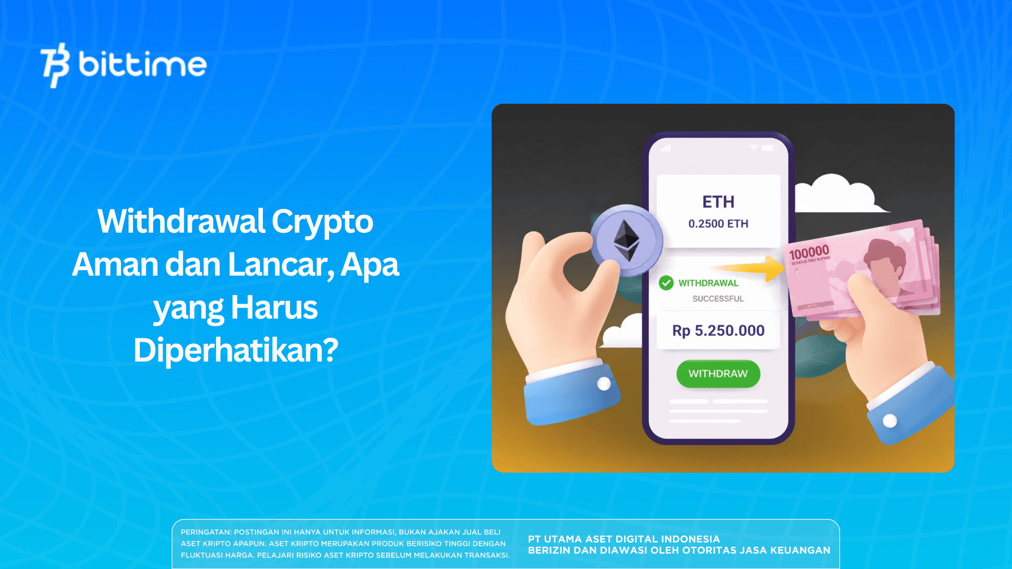 Withdrawal Crypto Aman dan Lancar, Apa yang Harus Diperhatikan?