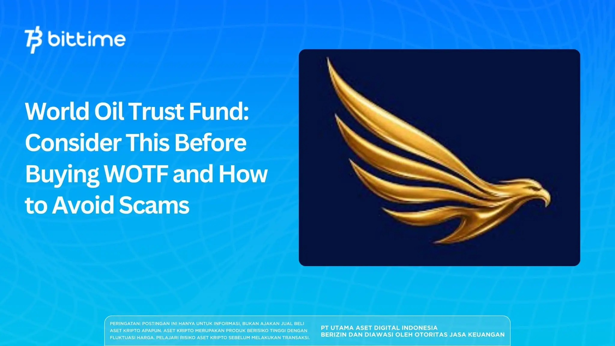 World Oil Trust Fund: Consider This Before Buying WOTF and How to Avoid Scams