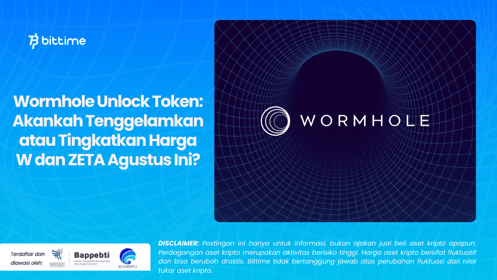 Wormhole Unlock Token Akankah Tenggelamkan atau Tingkatkan Harga W dan ZETA Agustus Ini.png