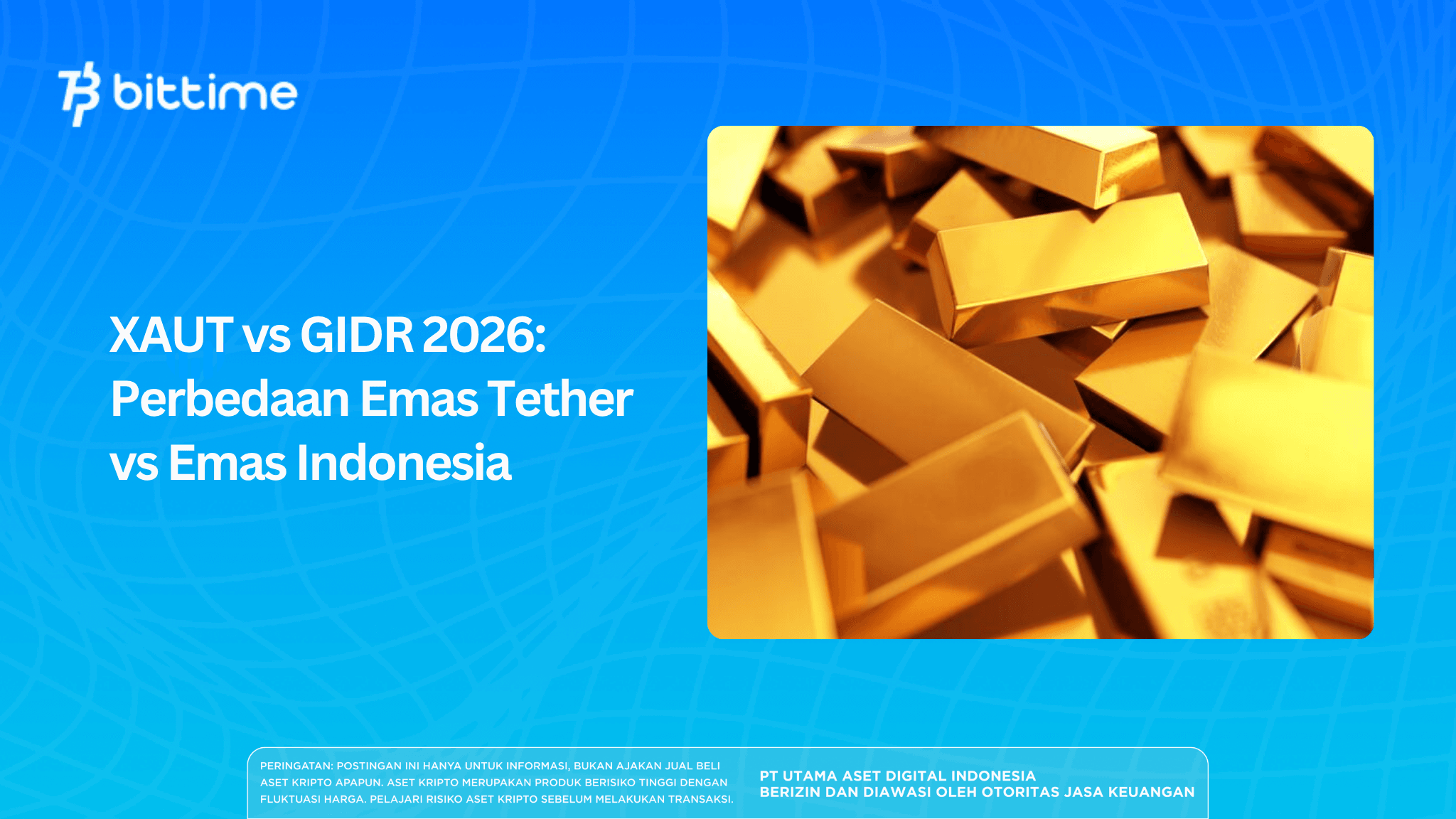 XAUT vs GIDR 2026: Perbedaan Emas Tether vs Emas Indonesia
