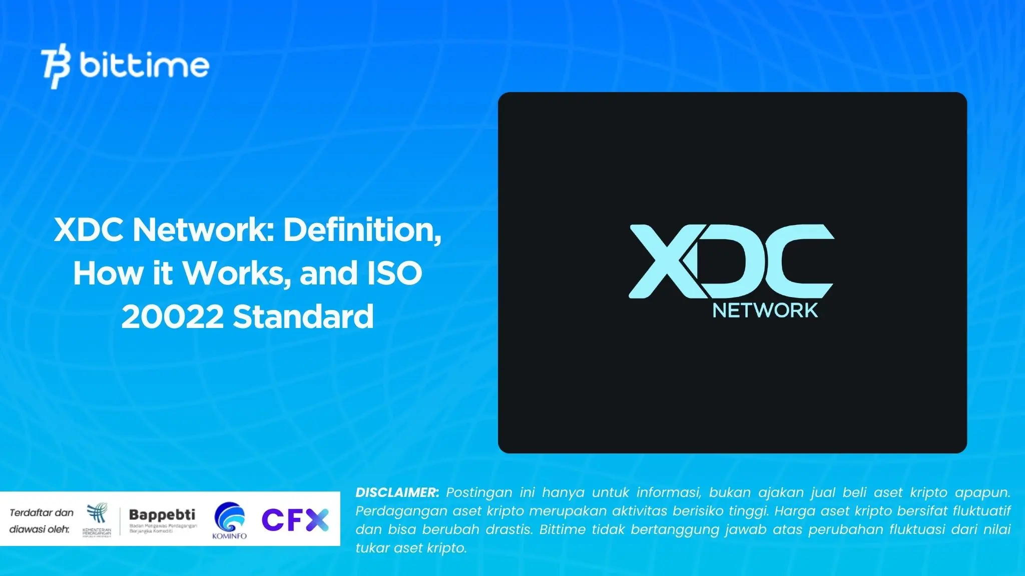 XDC Network Definition, How it Works, and ISO 20022 Standard.