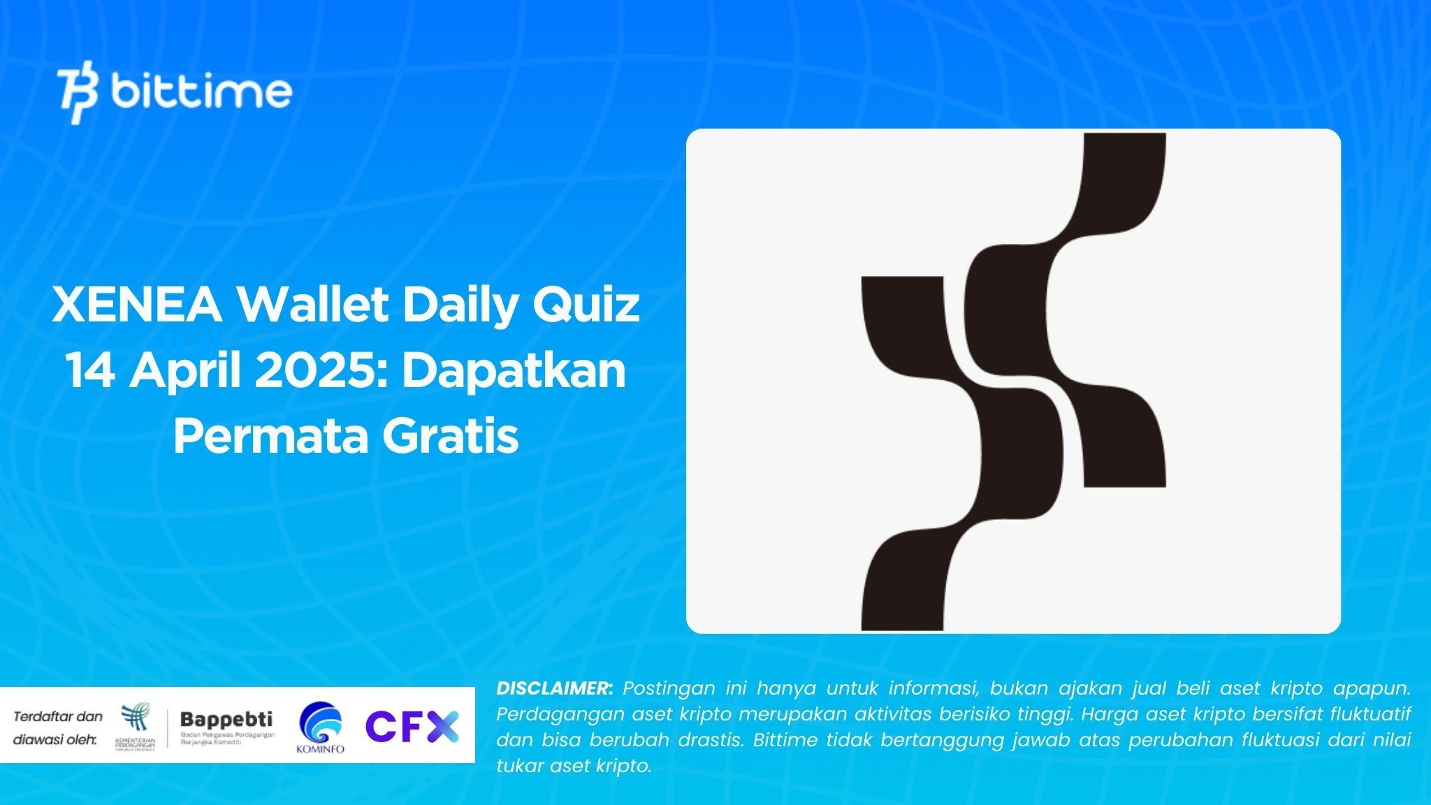 XENEA Wallet Daily Quiz 14 April 2025 Dapatkan Permata Gratis