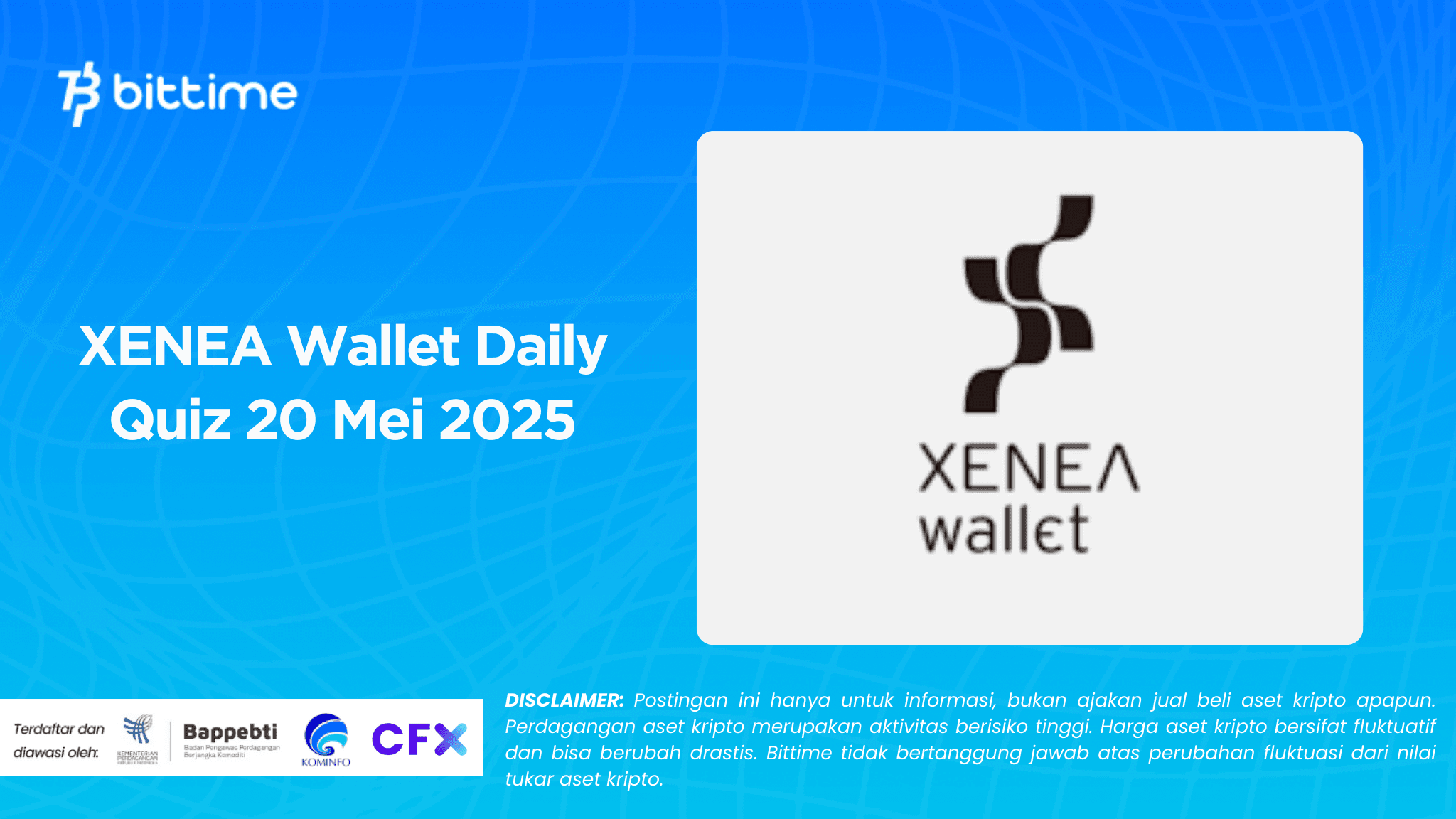 XENEA Wallet Daily Quiz 20 Mei 2025