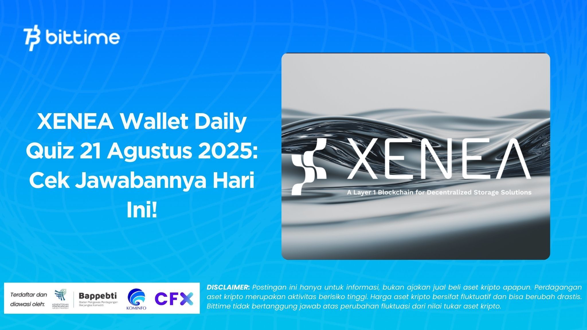 XENEA Wallet Daily Quiz 21 Agustus 2025 Cek Jawabannya Hari Ini!