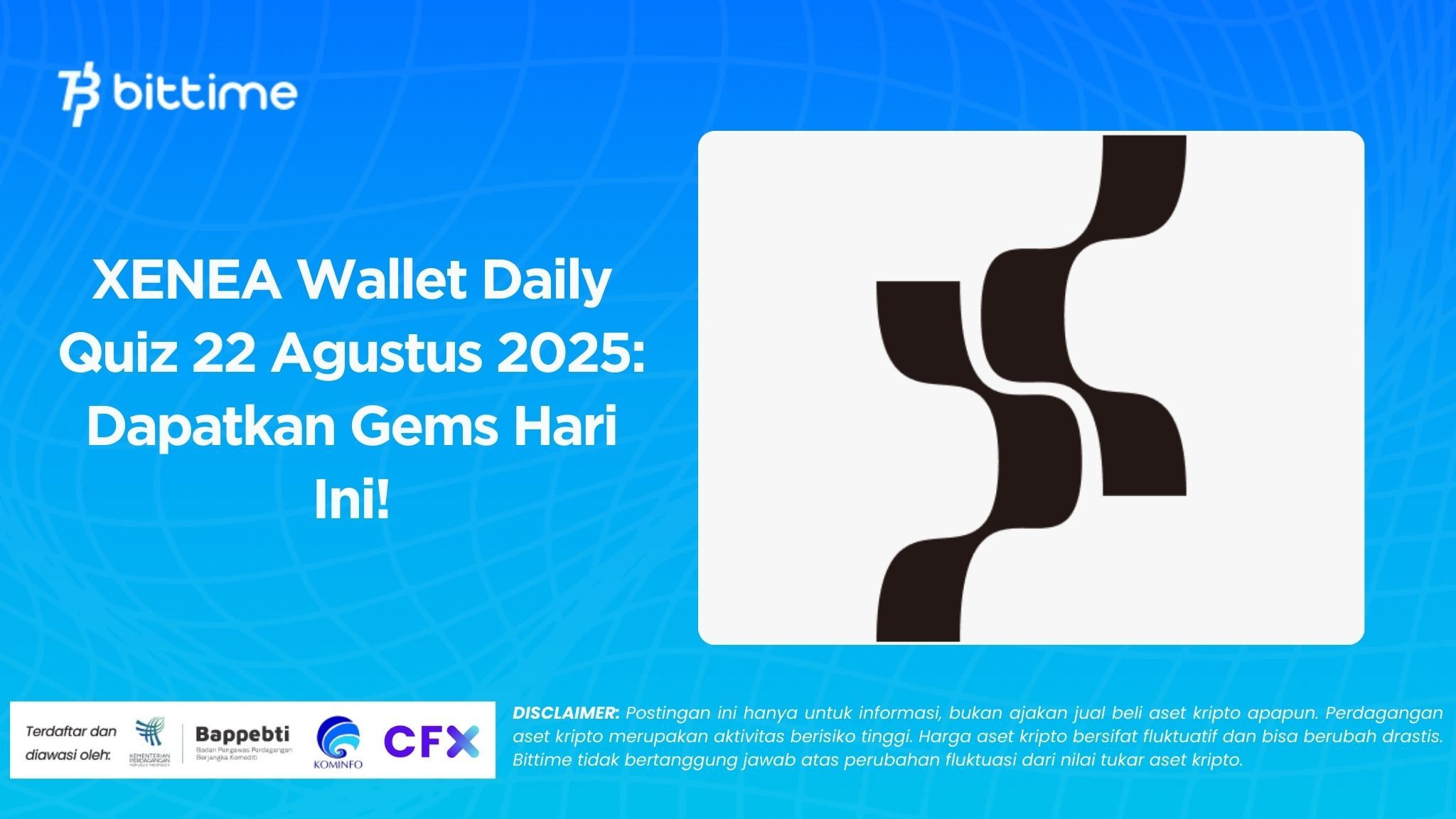 XENEA Wallet Daily Quiz 22 Agustus 2025 Dapatkan Gems Hari Ini!