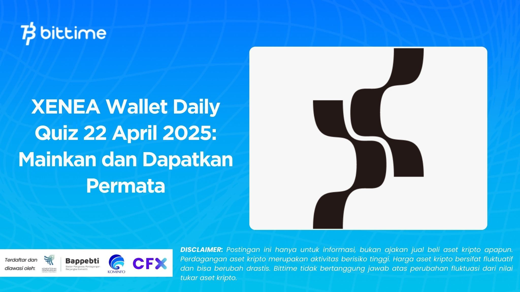 XENEA Wallet Daily Quiz  22 April 2025: Mainkan dan Dapatkan Permata