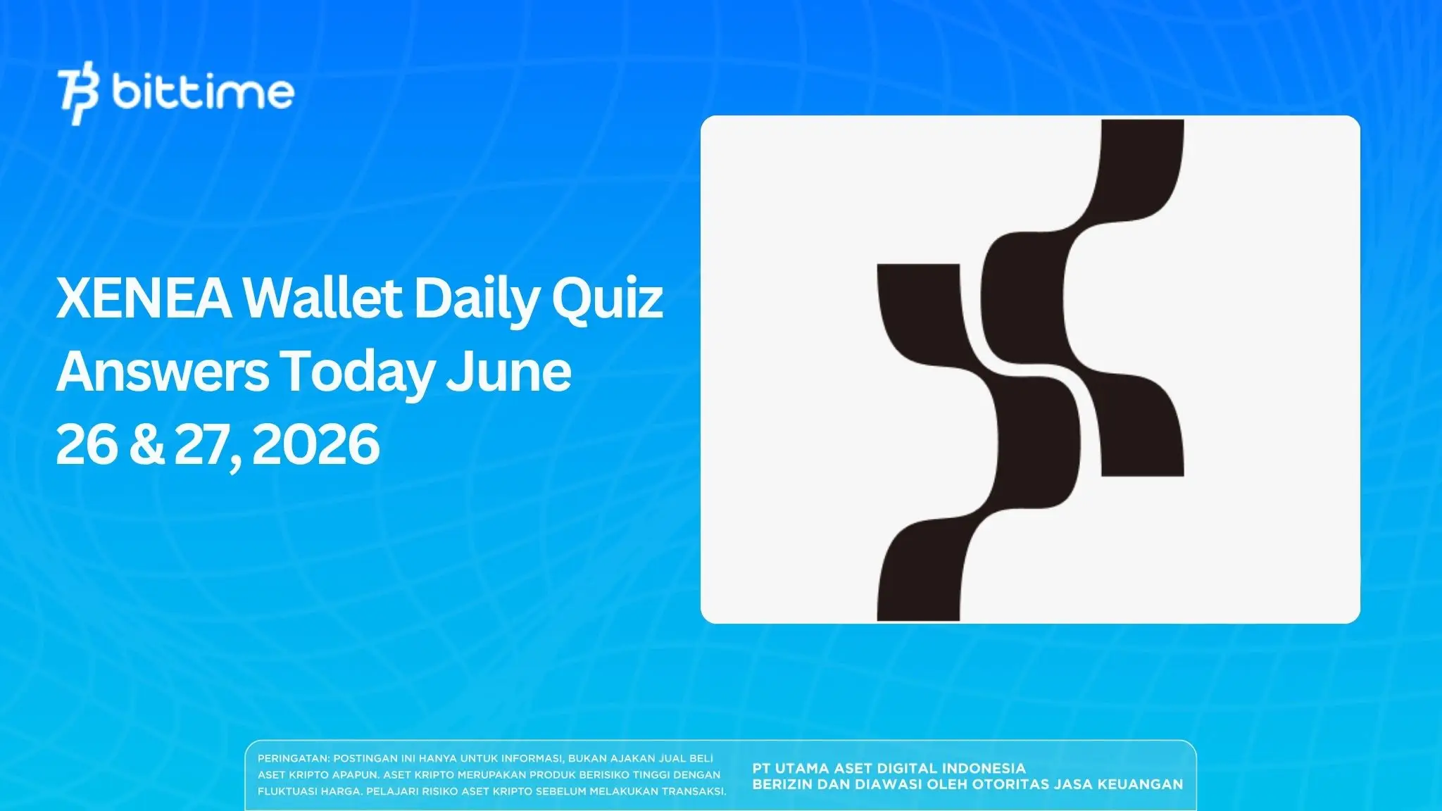 XENEA Wallet Daily Quiz Answers Today June 26 & 27, 2026