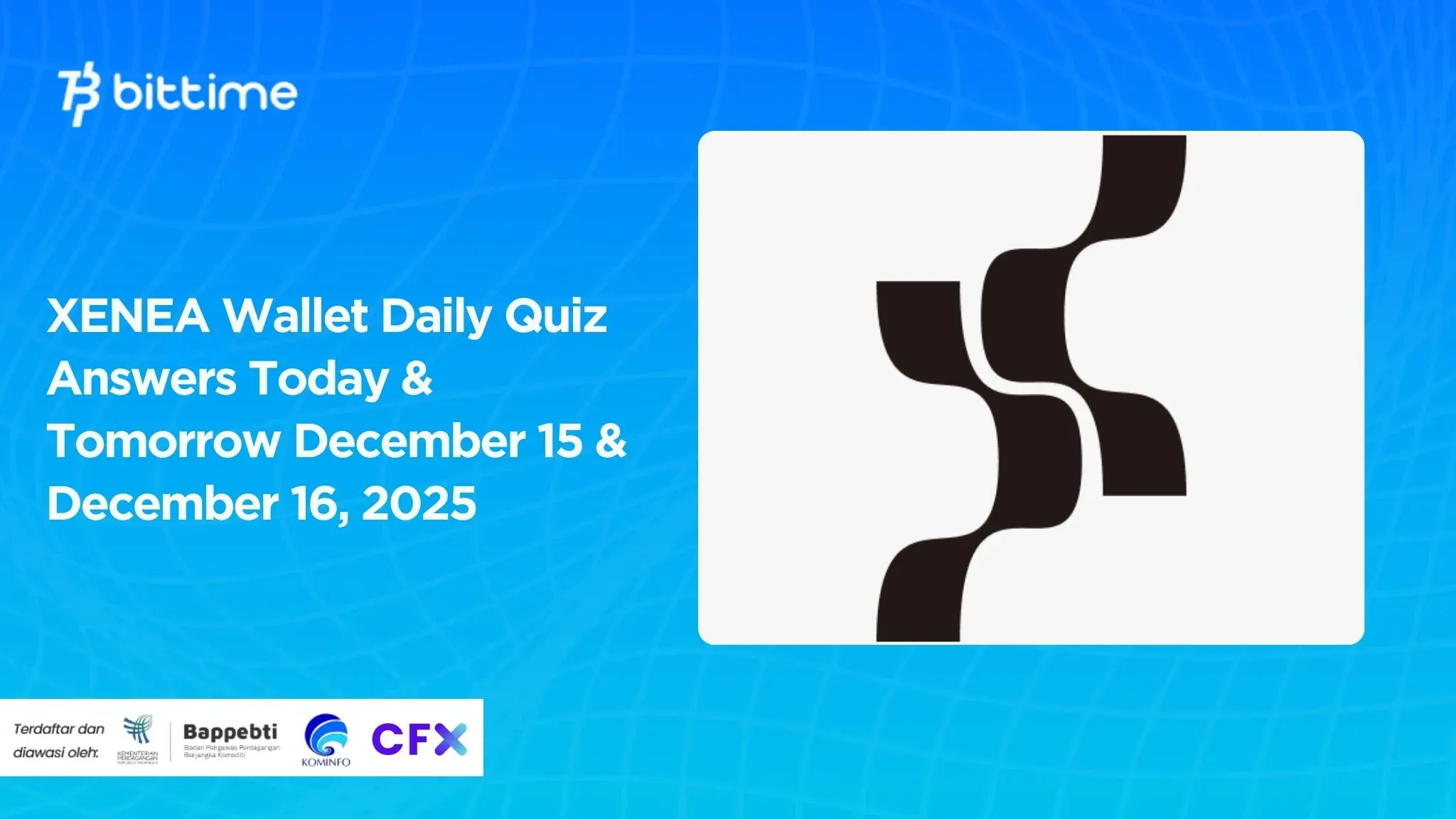XENEA Wallet Daily Quiz Answers Today & Tomorrow December 15 & December 16, 2025
