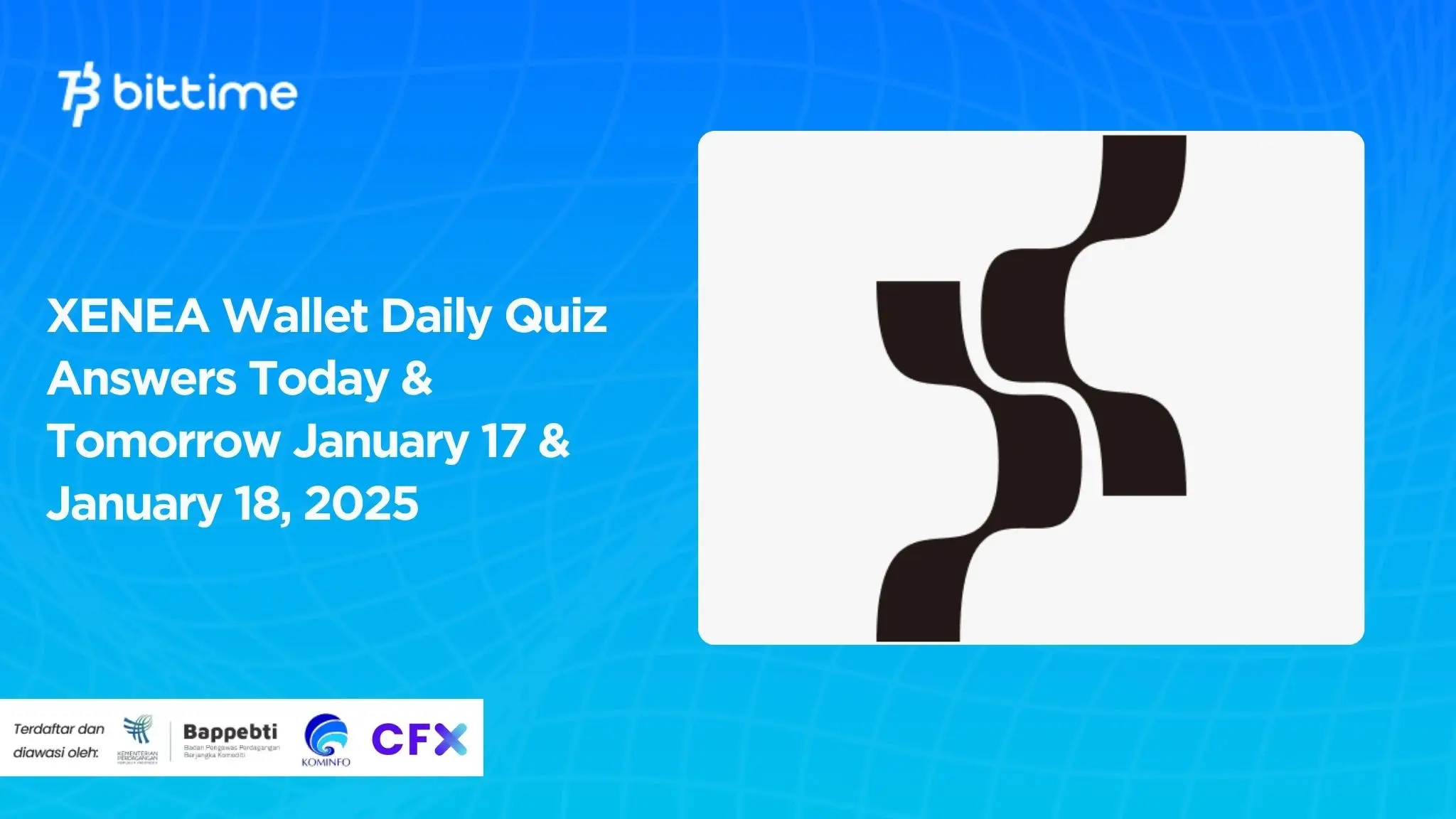 XENEA Wallet Daily Quiz Answers Today & Tomorrow January 17 & January 18, 2025.webp