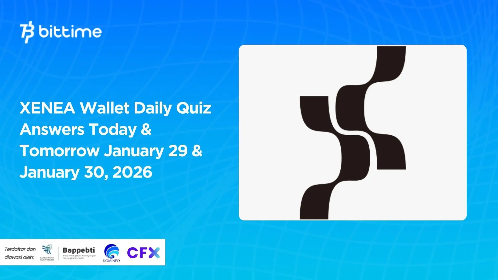 XENEA Wallet Daily Quiz Answers Today & Tomorrow January 29 & January 30, 2026