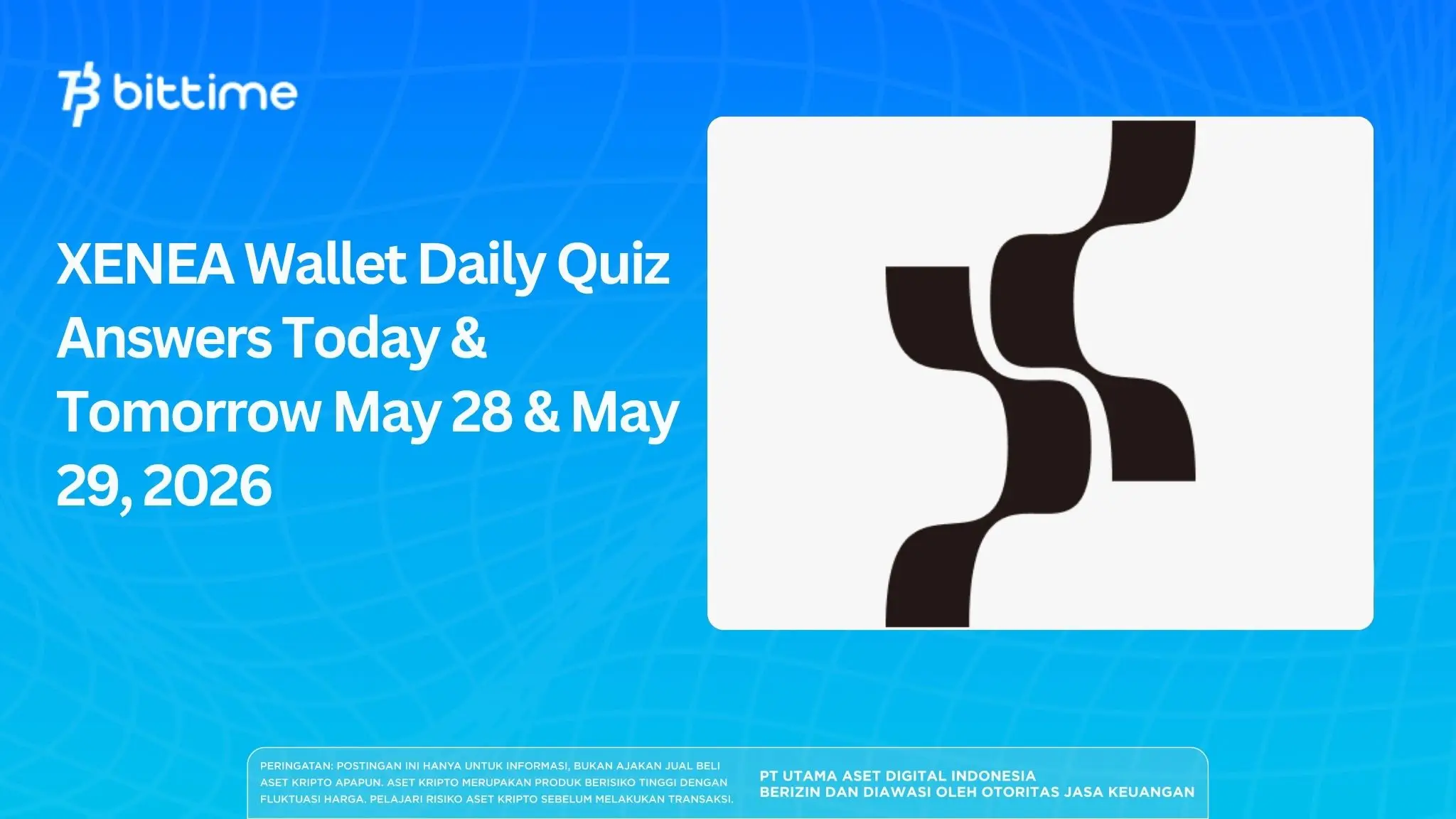 XENEA Wallet Daily Quiz Answers Today & Tomorrow May 28 & May 29, 2026