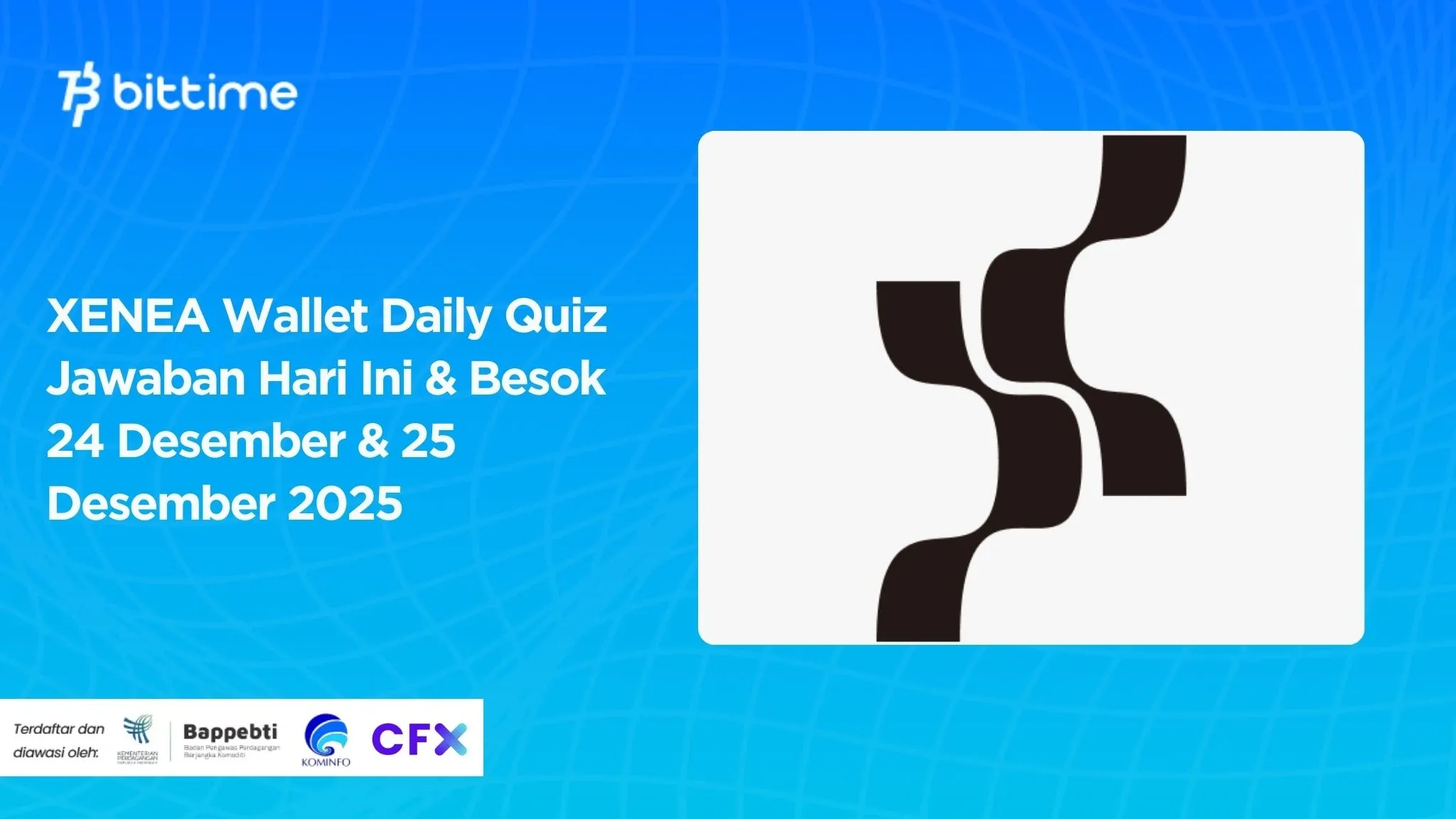 XENEA Wallet Daily Quiz Jawaban Hari Ini & Besok 24 Desember & 25 Desember 2025