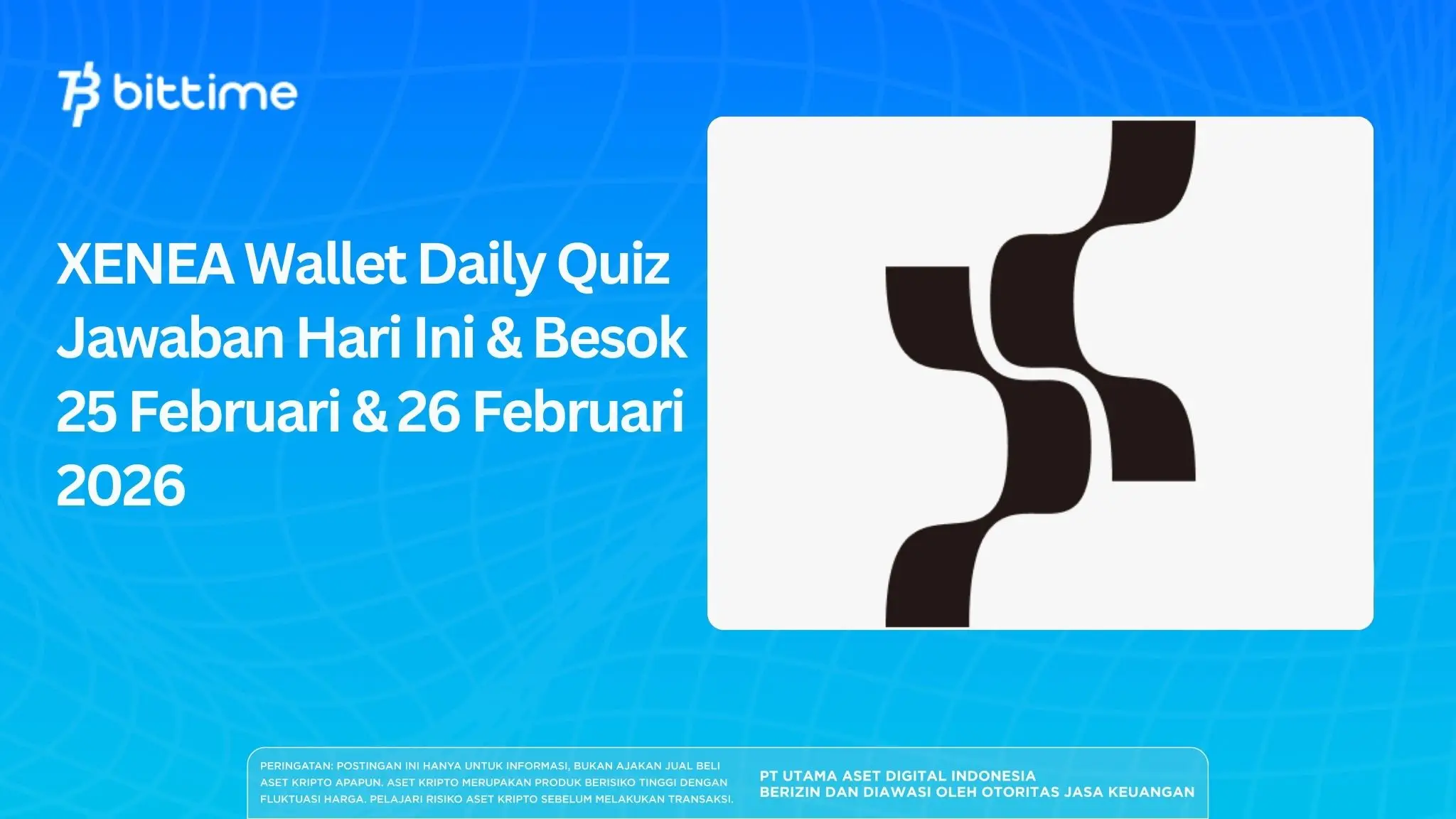 XENEA Wallet Daily Quiz Jawaban Hari Ini & Besok 25 Februari & 26 Februari 2026.webp