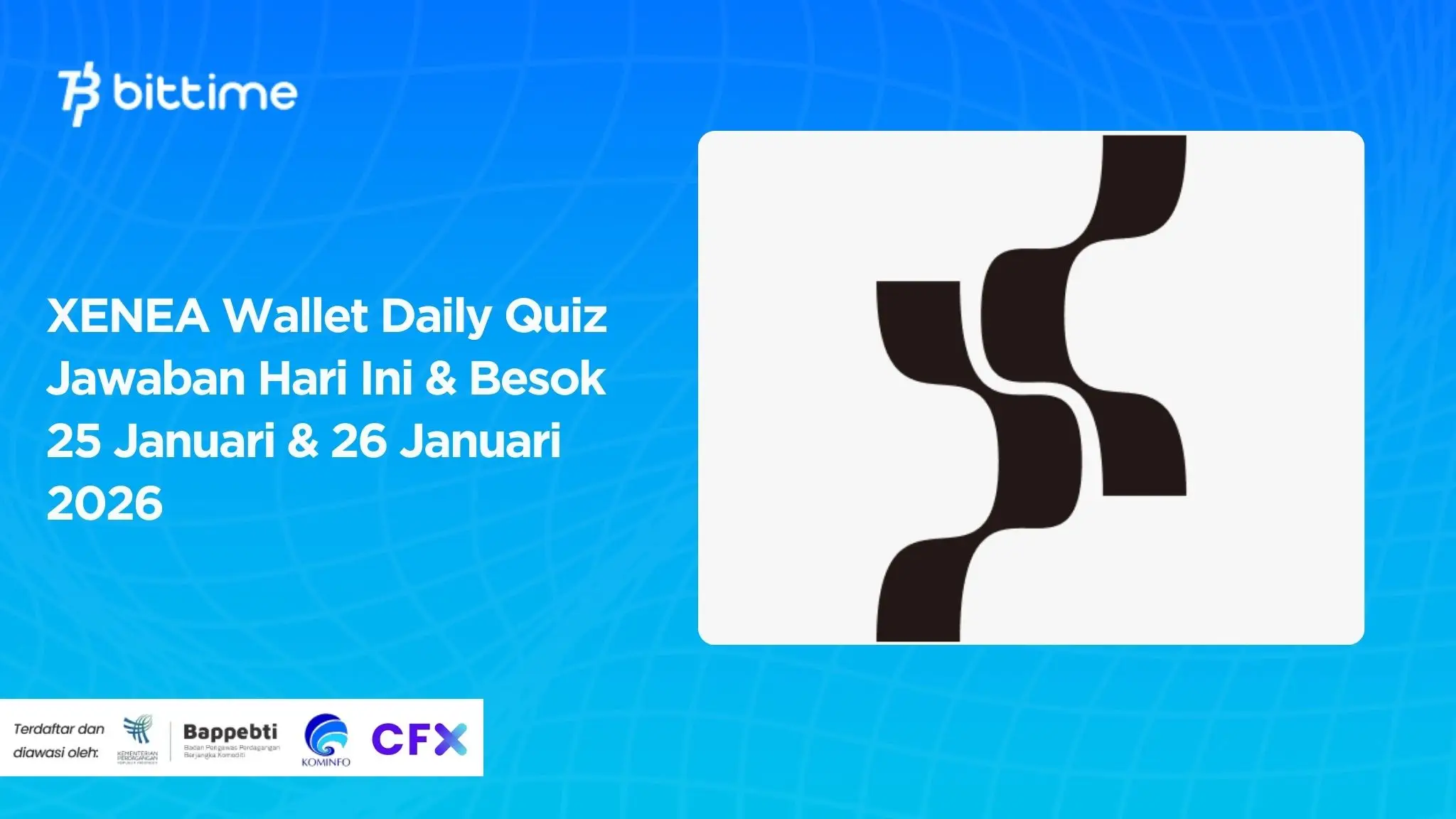XENEA Wallet Daily Quiz Jawaban Hari Ini & Besok 25 Januari & 26 Januari 2026