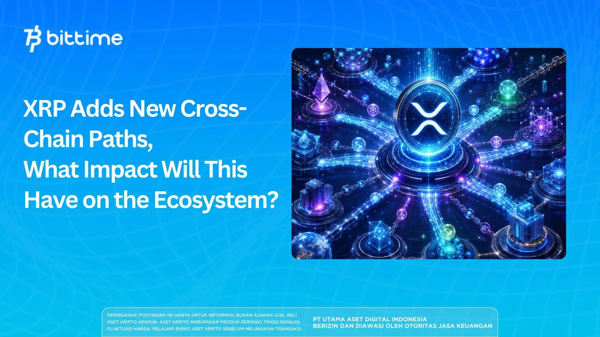 XRP Adds New Cross-Chain Paths, What Impact Will This Have?