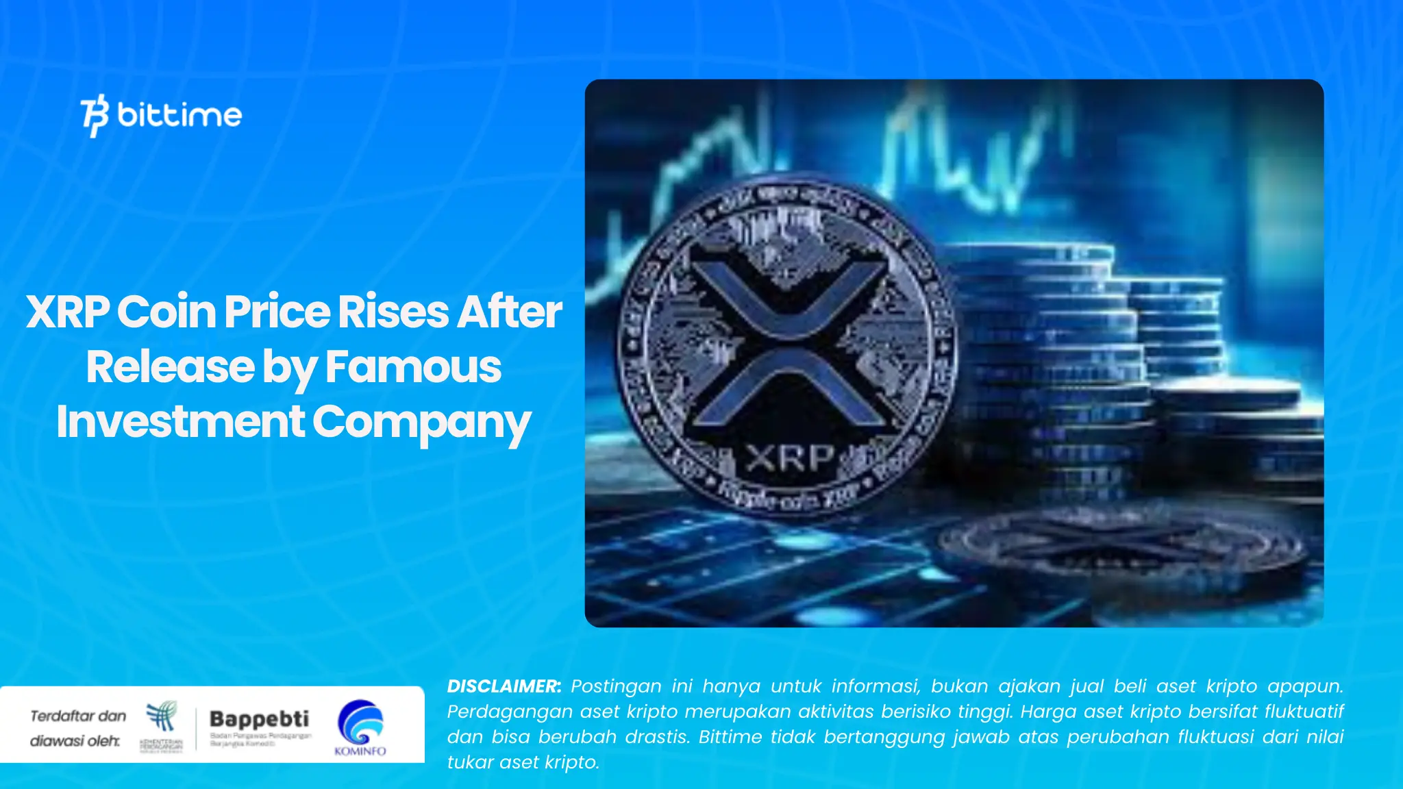 XRP Coin Price Rises After Release by Famous Investment Company