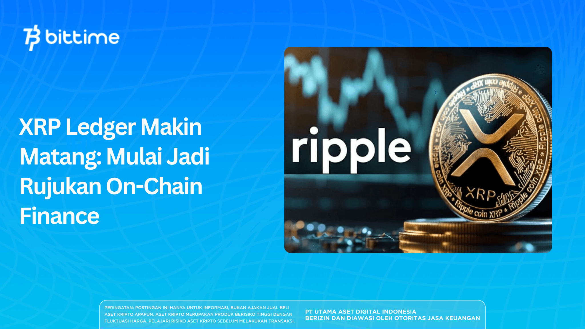 XRP Ledger Makin Matang: Mulai Jadi Rujukan On-Chain Finance