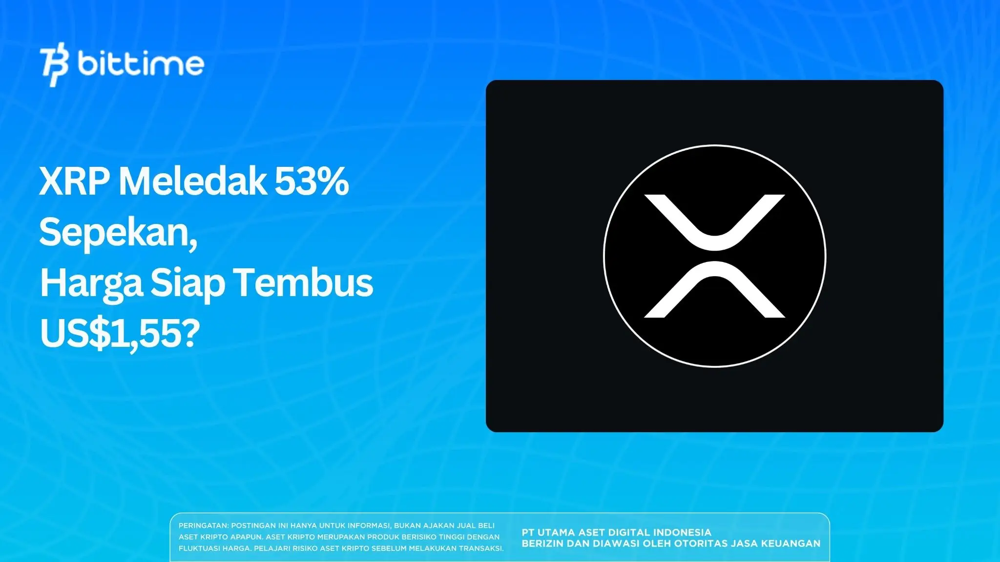 XRP Meledak 53% Sepekan, Harga Siap Tembus US$1,55?